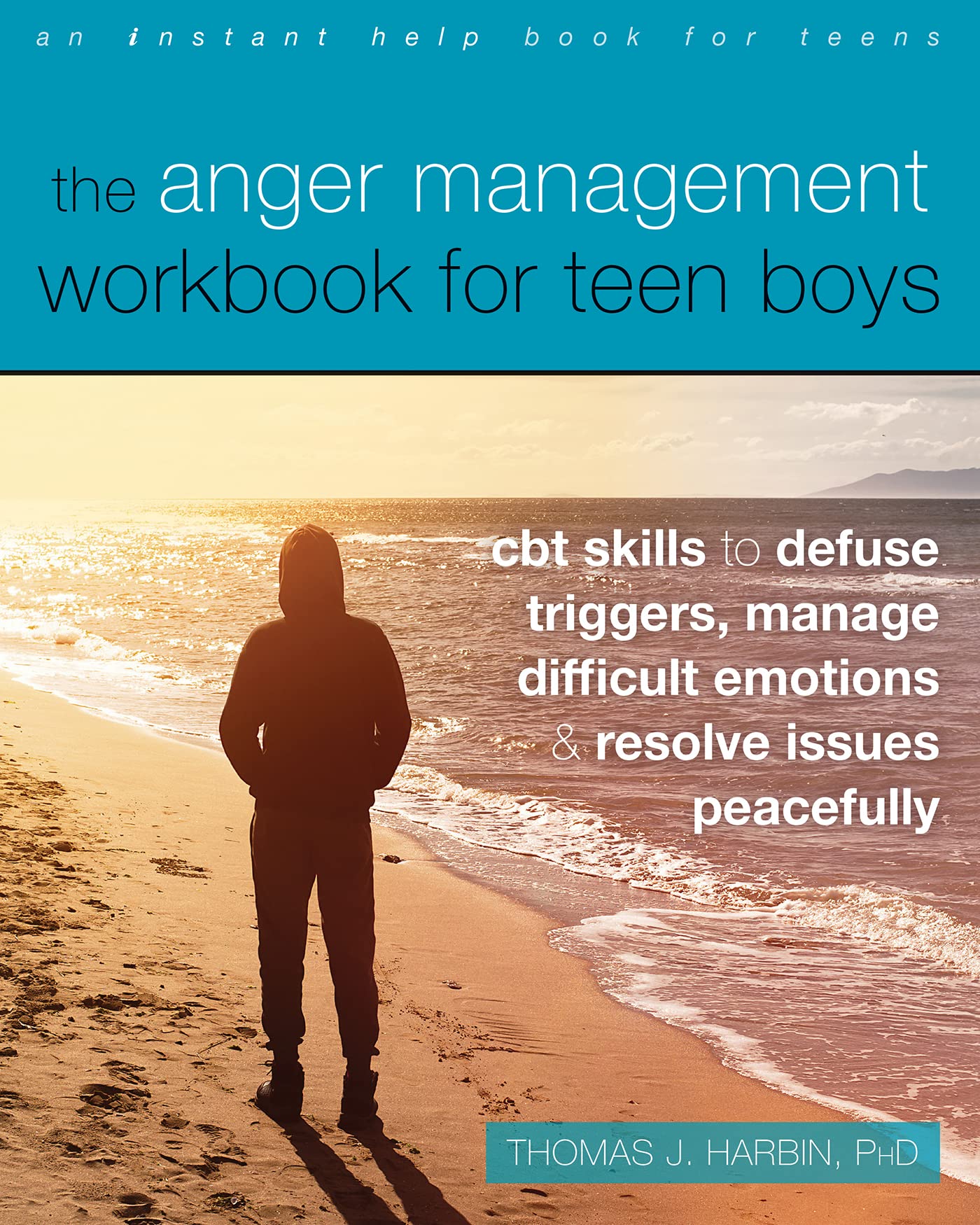Anger Management Workbook for Teen Boys : CBT Skills to Defuse Triggers, ...