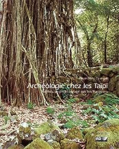 Download Archéologie chez les Taïpi : Hatiheu, un projet partagé aux îles Marquises PDF
