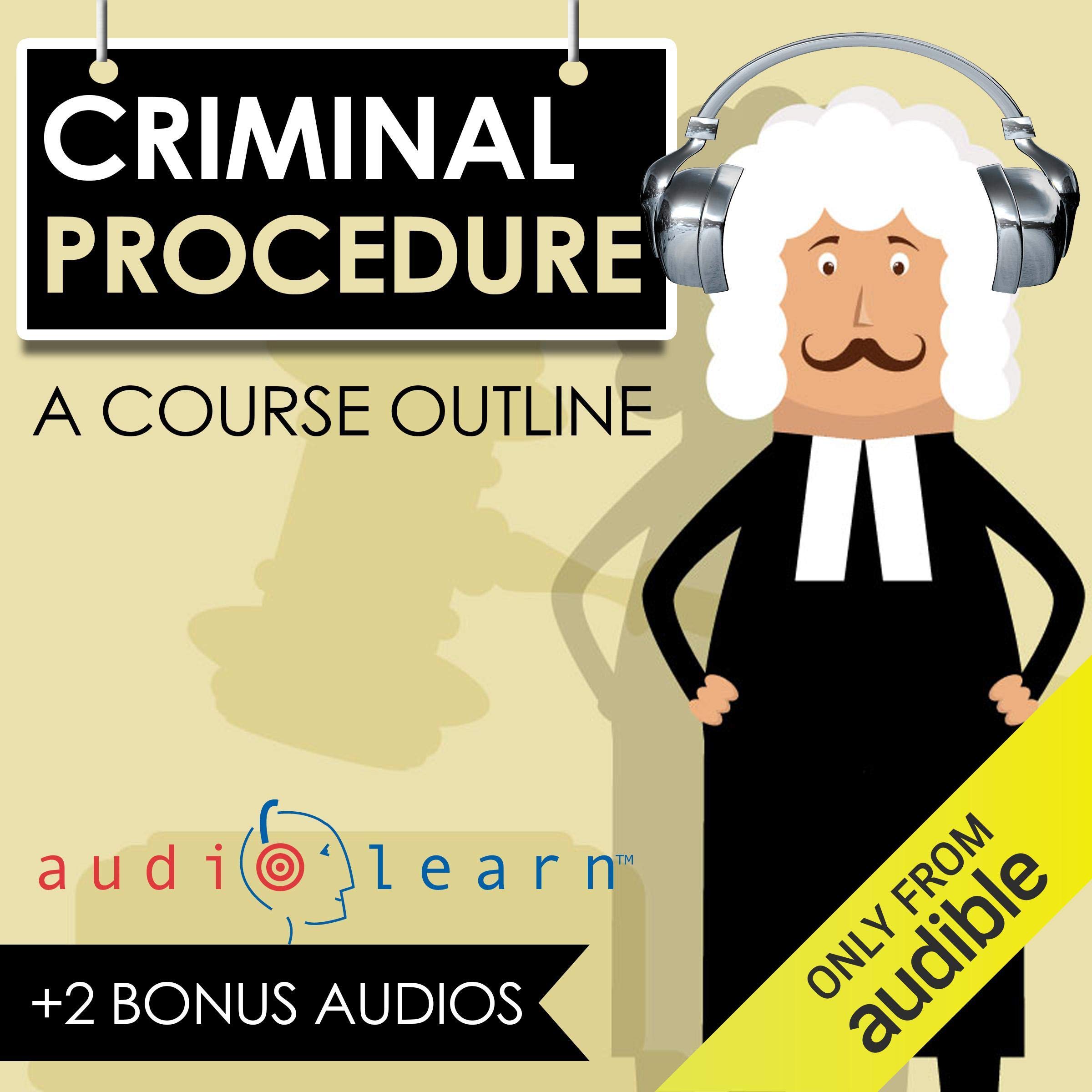 Cover art for Criminal Procedure AudioLearn - A Course Outline