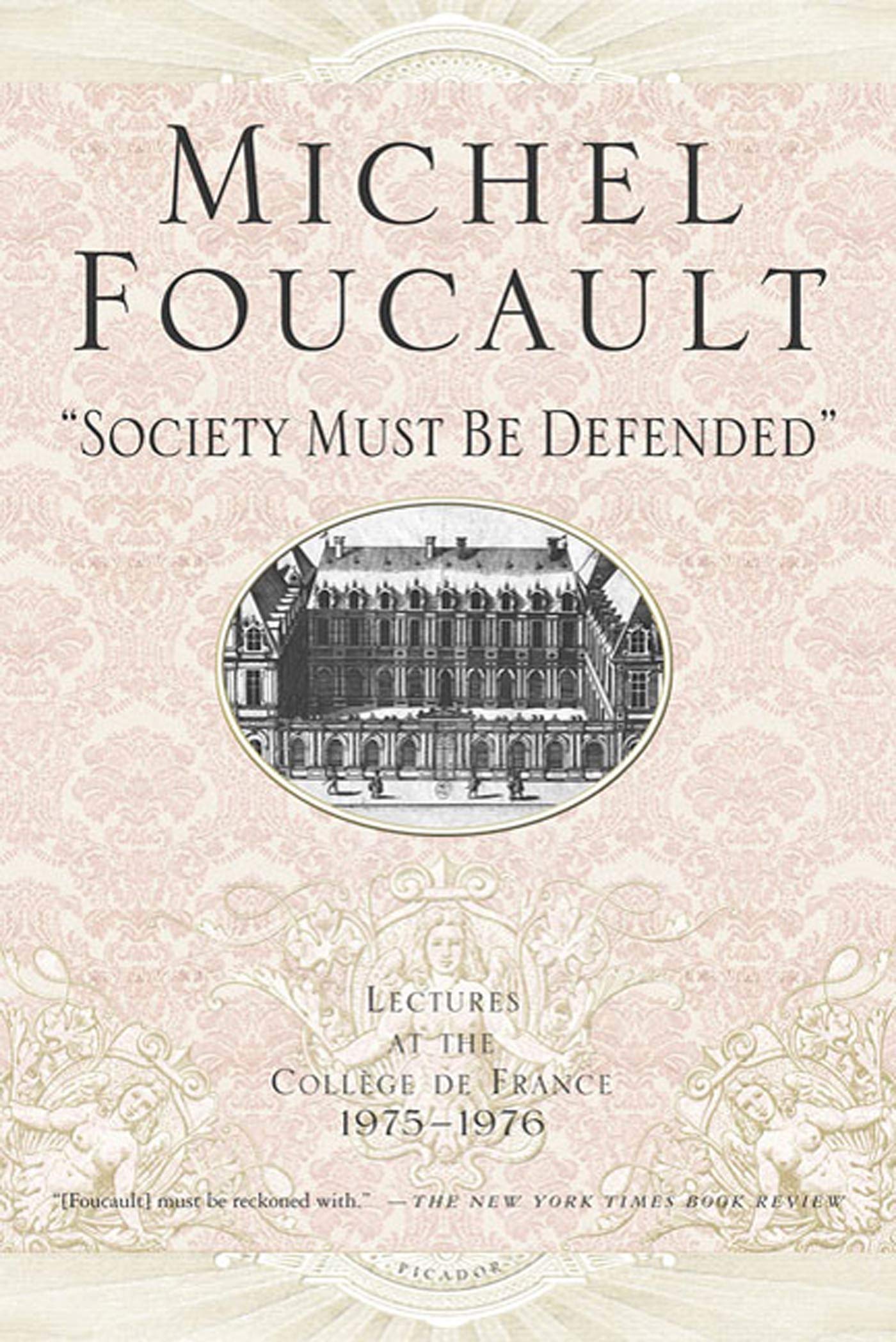 "Society Must Be Defended" (Michel Foucault Lectures at the College de France, 5)