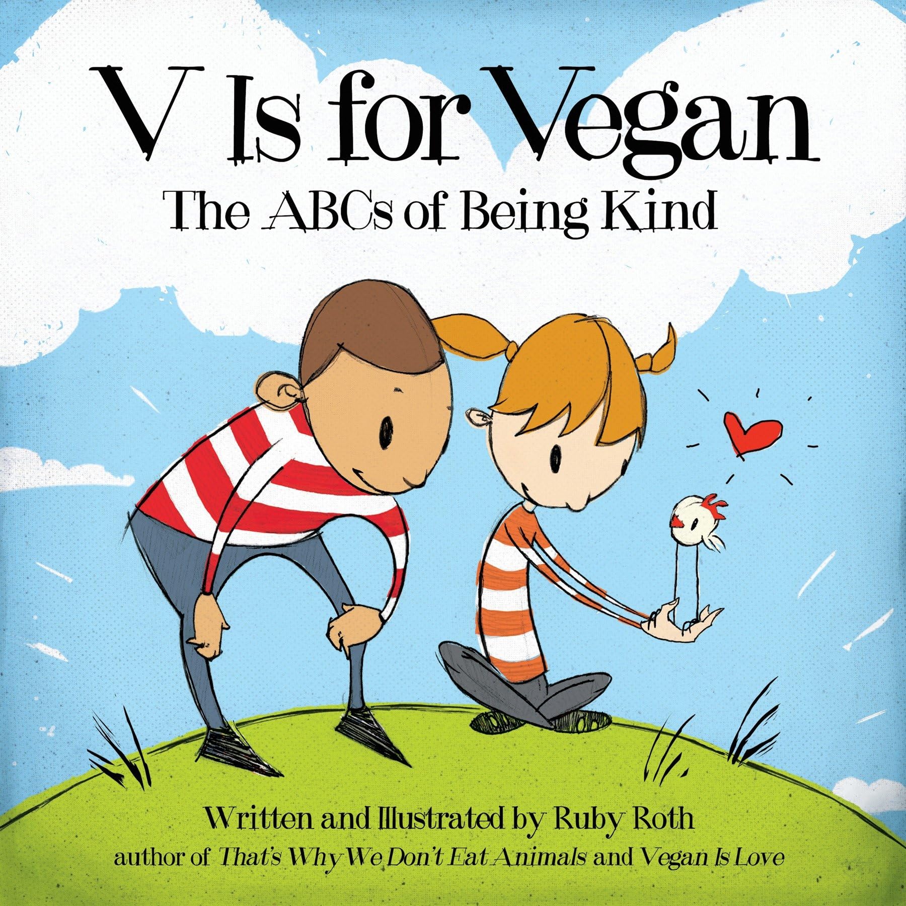 Ruby Roth V Is for Vegan: The ABCs of Being Kind