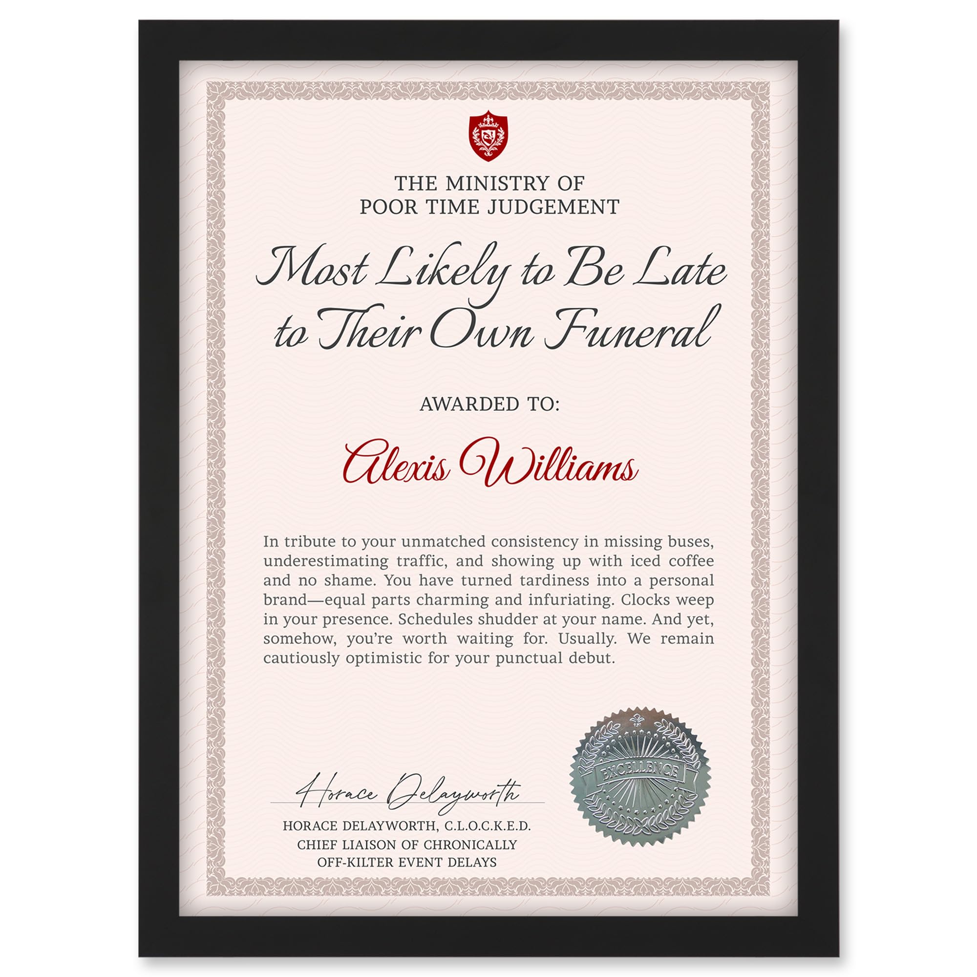 Artery8 Personalised Fun Fake Certificate Most Likely to Be Late to Their Own Funeral Funny Gag Roast A4 Black Framed Diploma Novelty Award