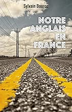 Download Notre anglais en France PDF