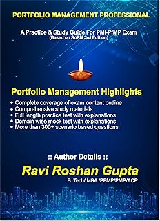 A Practice and Study Guide for PMI-PfMP Exam: Based on SoPM 3rd Edition and PMBOK (Portfolio Management Professional)