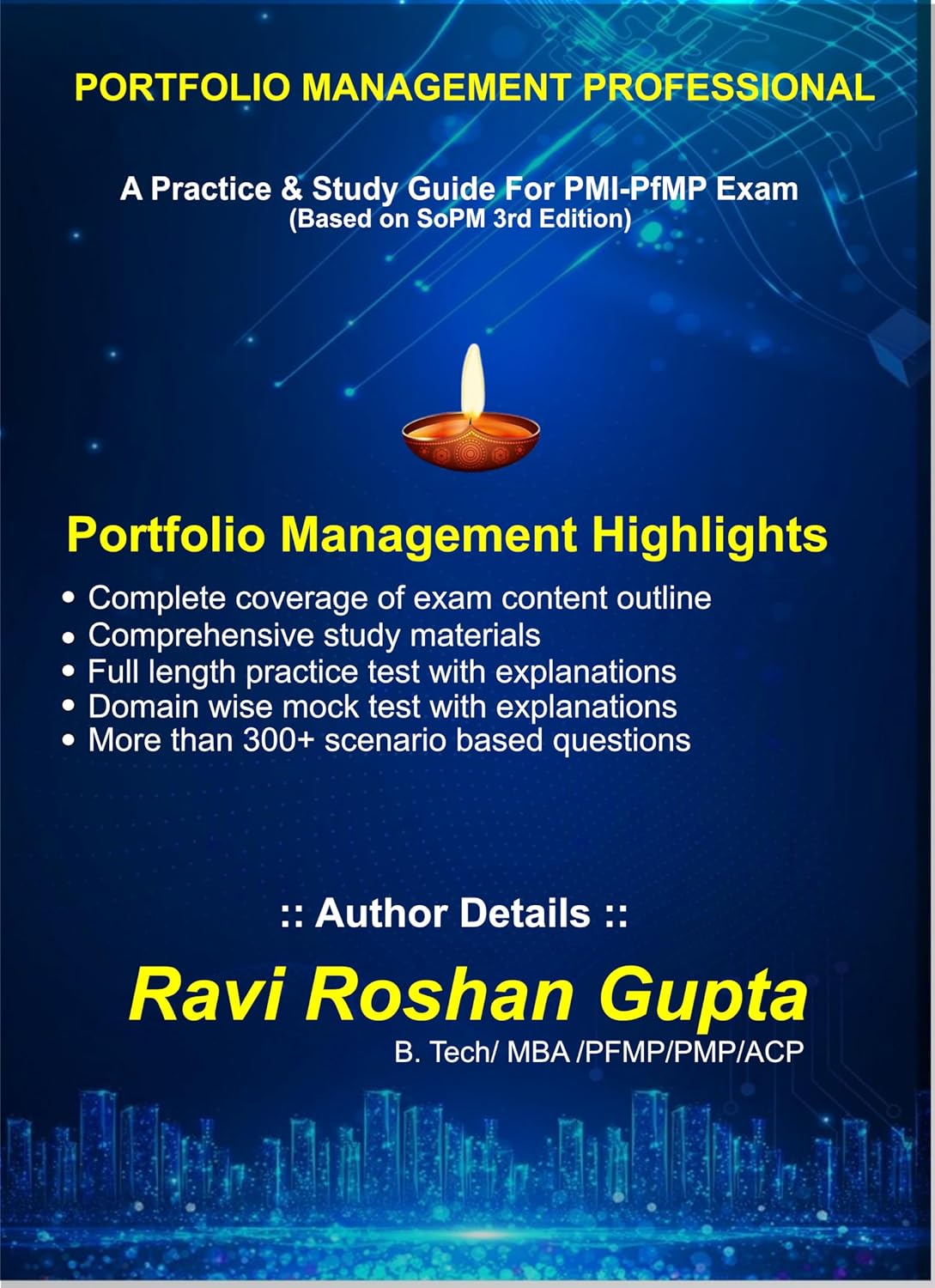 A Practice and Study Guide for PMI-PfMP Exam: Based on SoPM 3rd Edition and PMBOK (Portfolio Management Professional)