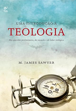 Capa do livro: Uma Introdução à Teologia das questões preliminares, da vocação e do labor teológico