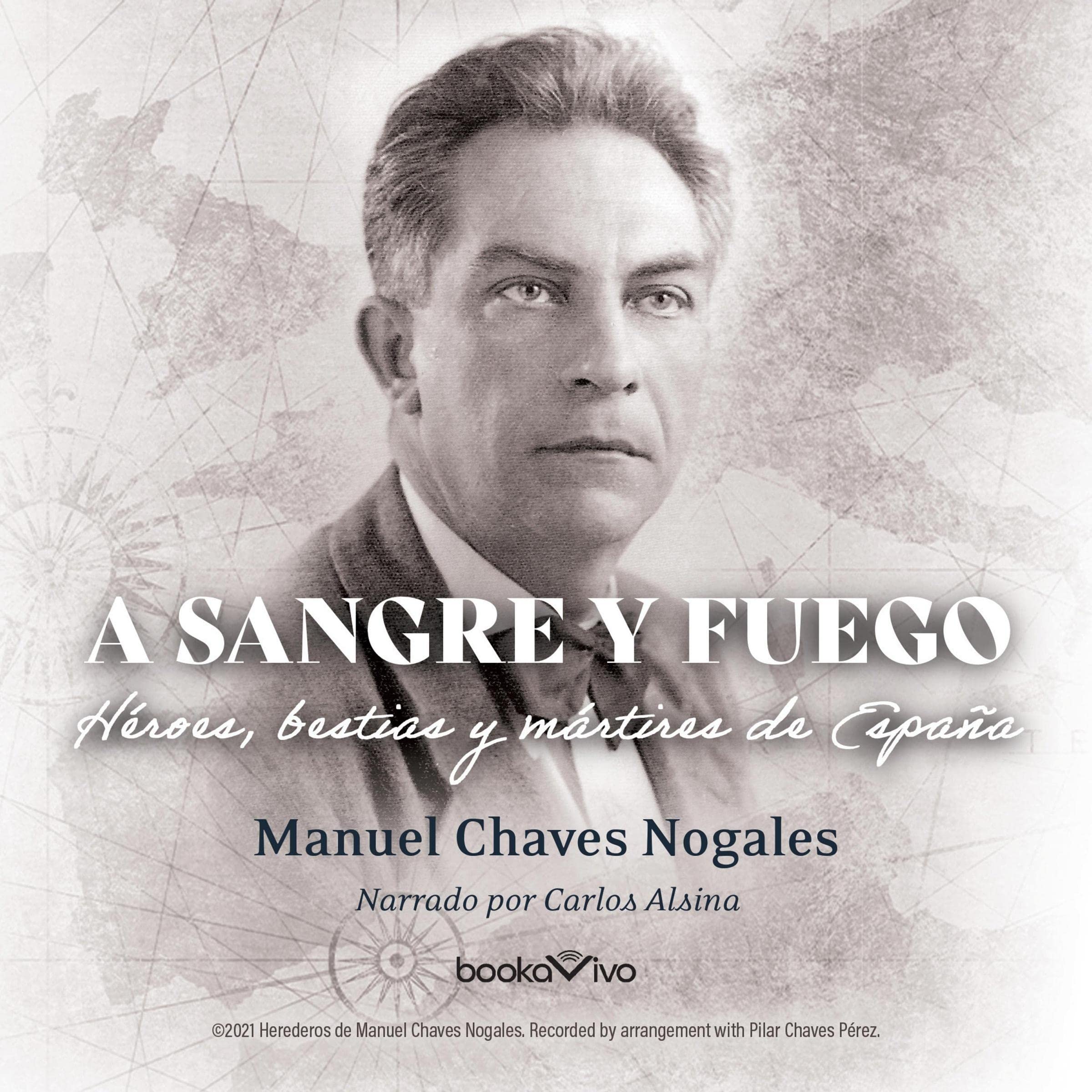 A sangre y fuego: Héroes, bestias y mártires de España