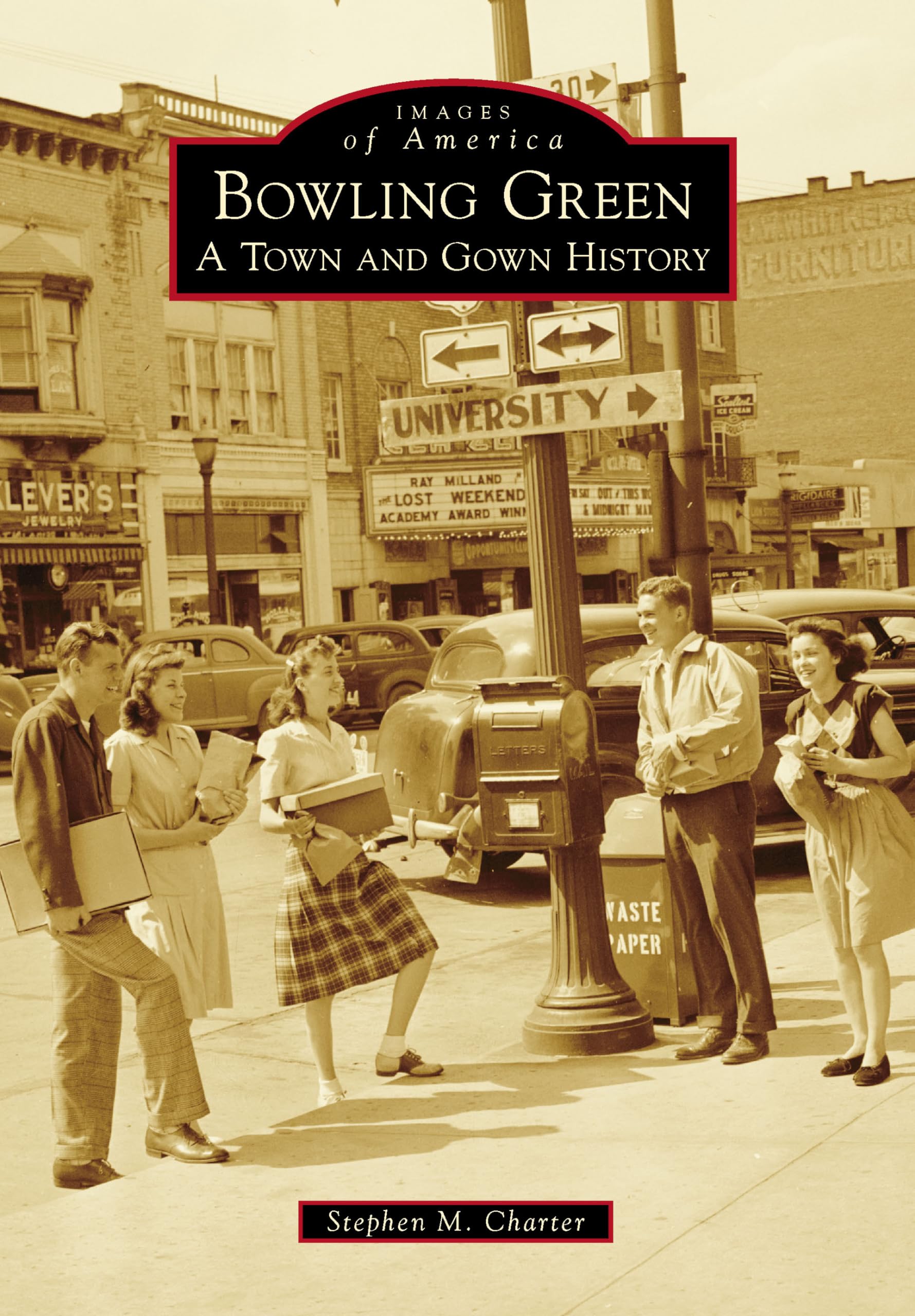 Bowling Green: A Town and Gown History (Images of America)