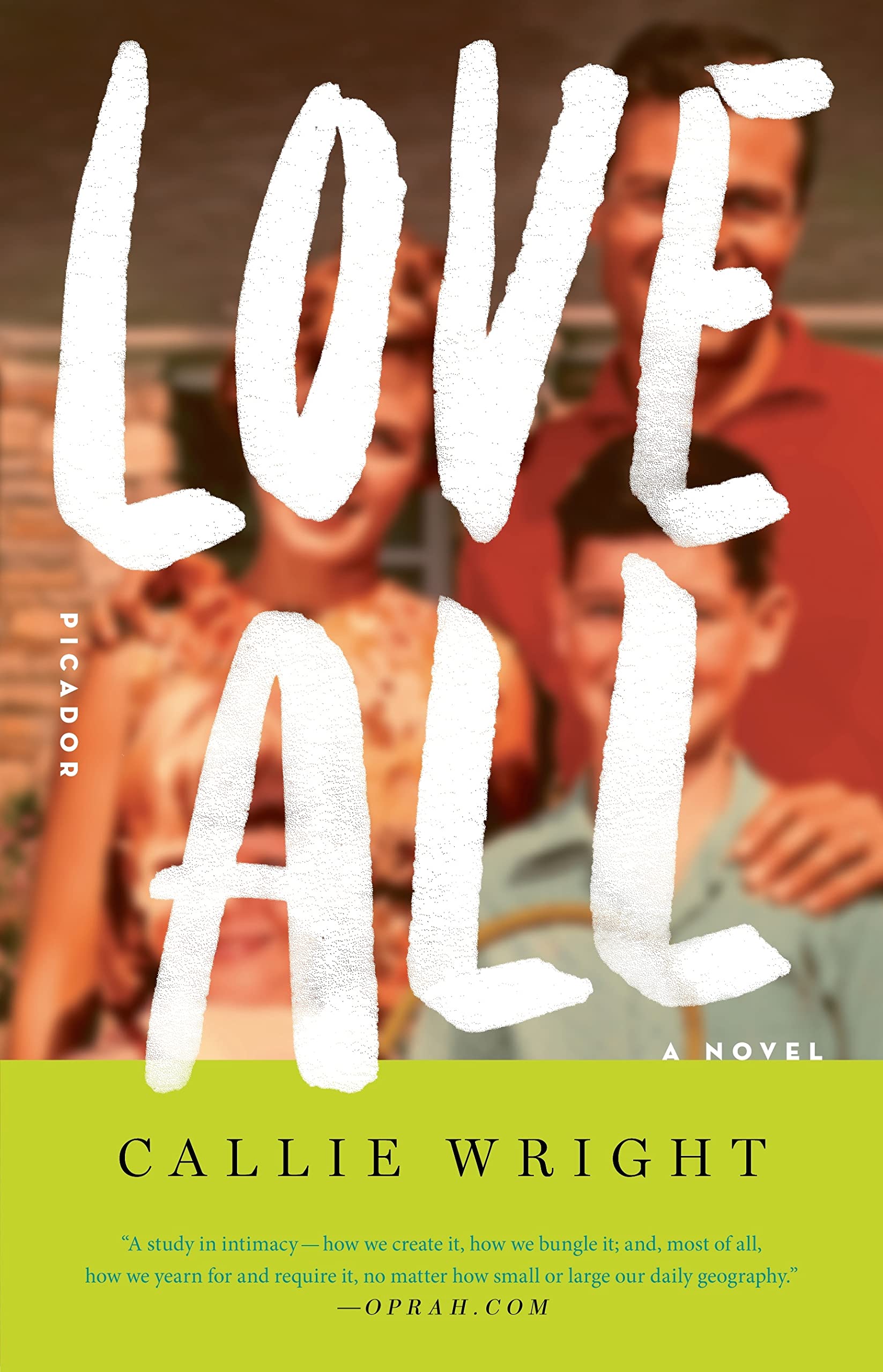 Love All: A Novel Wright, Callie