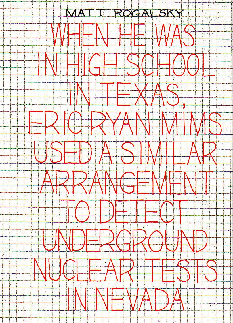 When He Was in High School in Texas, Eric Ryan Mims Used a Similar Arrangement to Detect Underground Nuclear Tests in Nevada