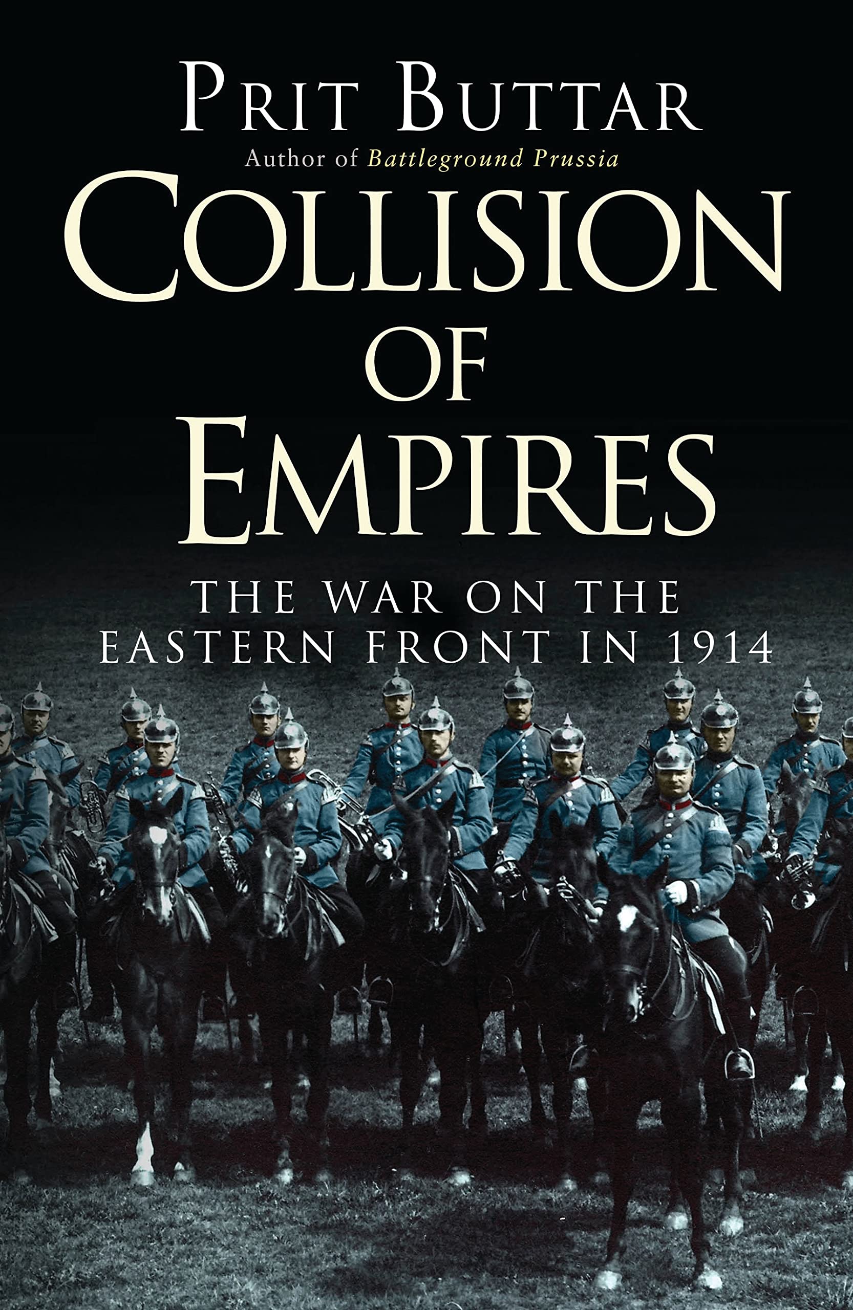 Collision of Empires by Prit Buttar (Paperback Book)