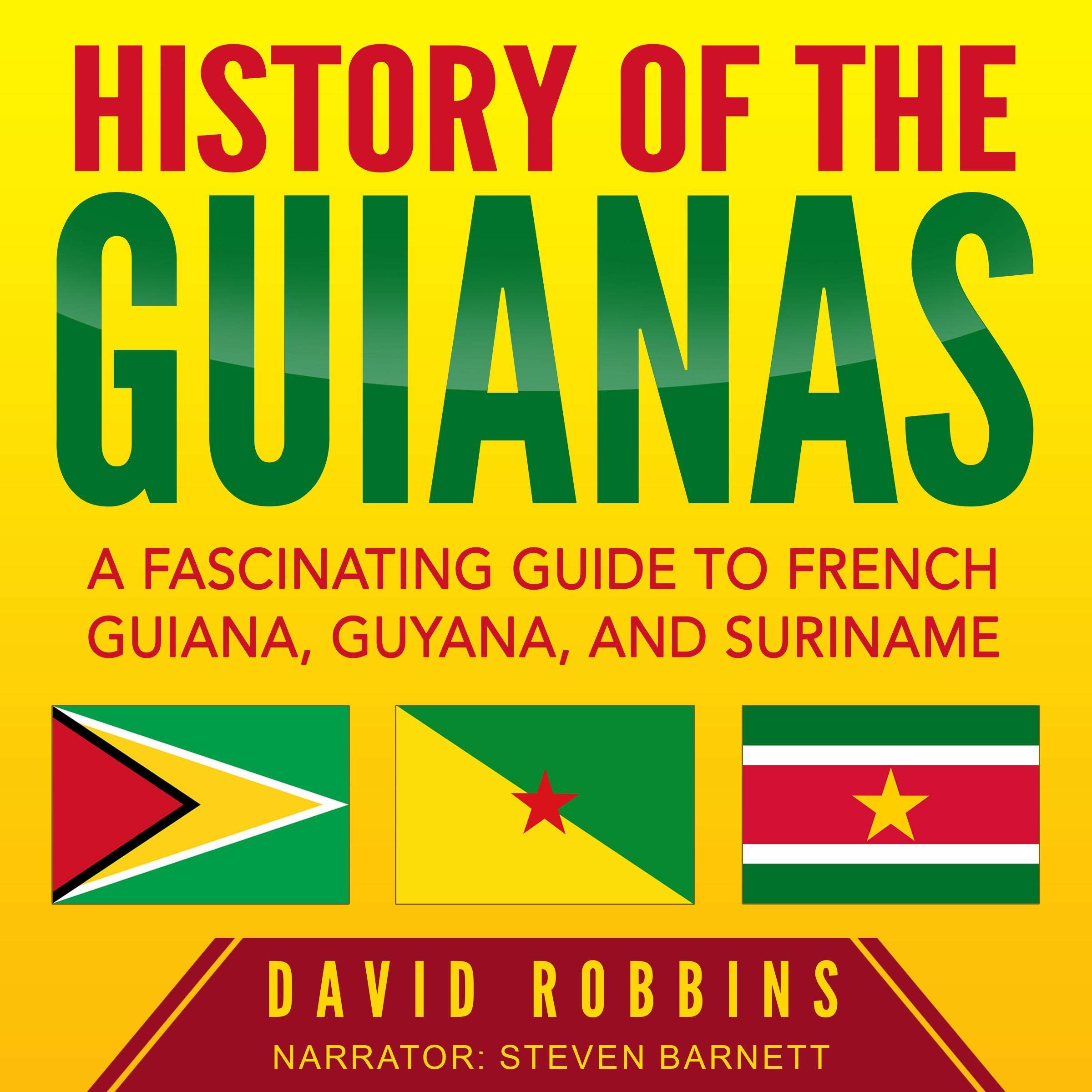 History of the Guianas