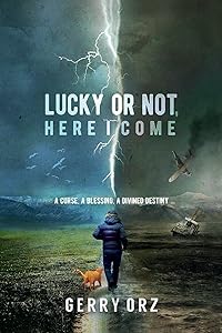 Lucky or Not, Here I Come