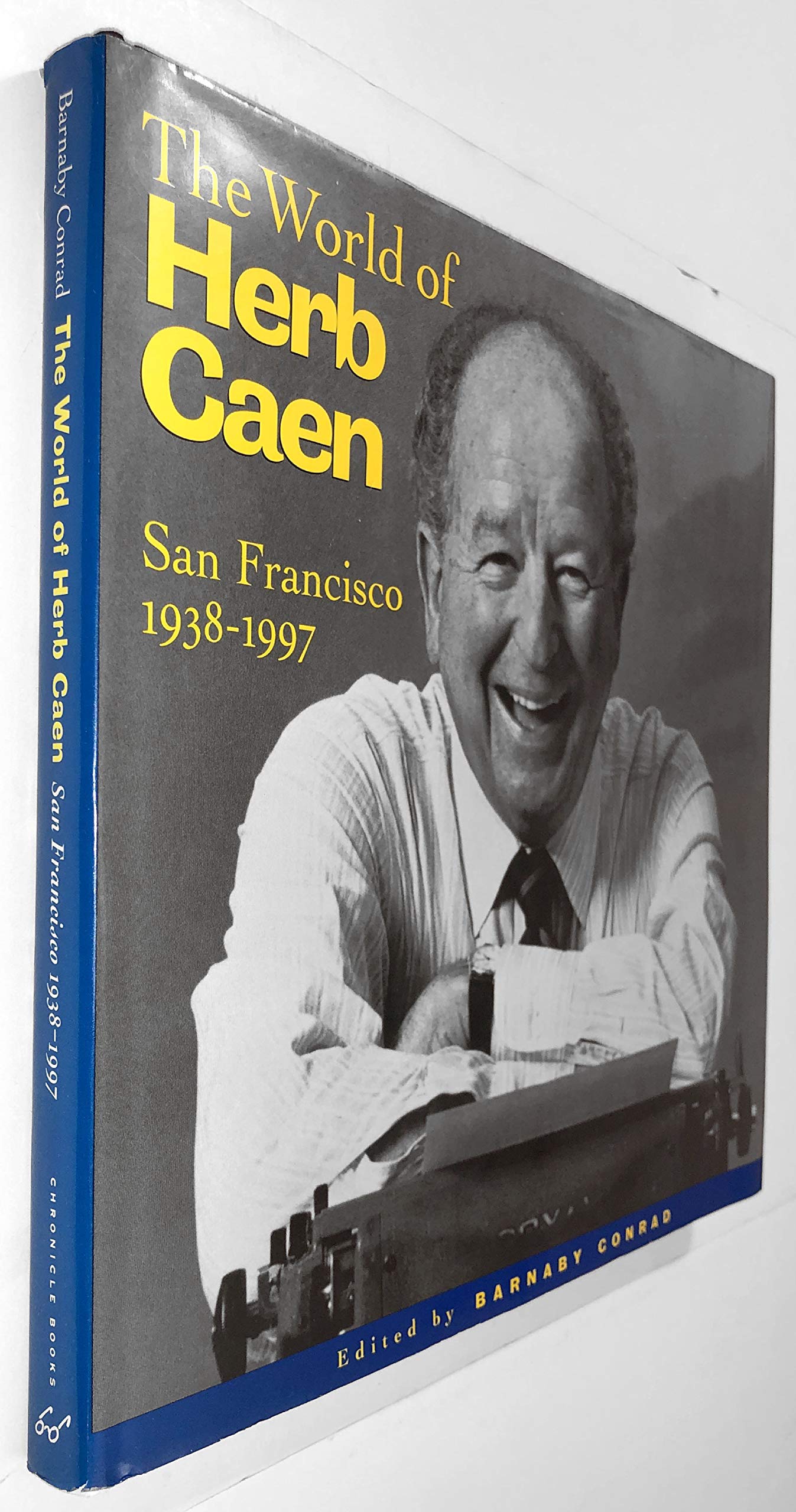 WORLD OF HERB CAEN GEB: San Francisco, 1938-1997