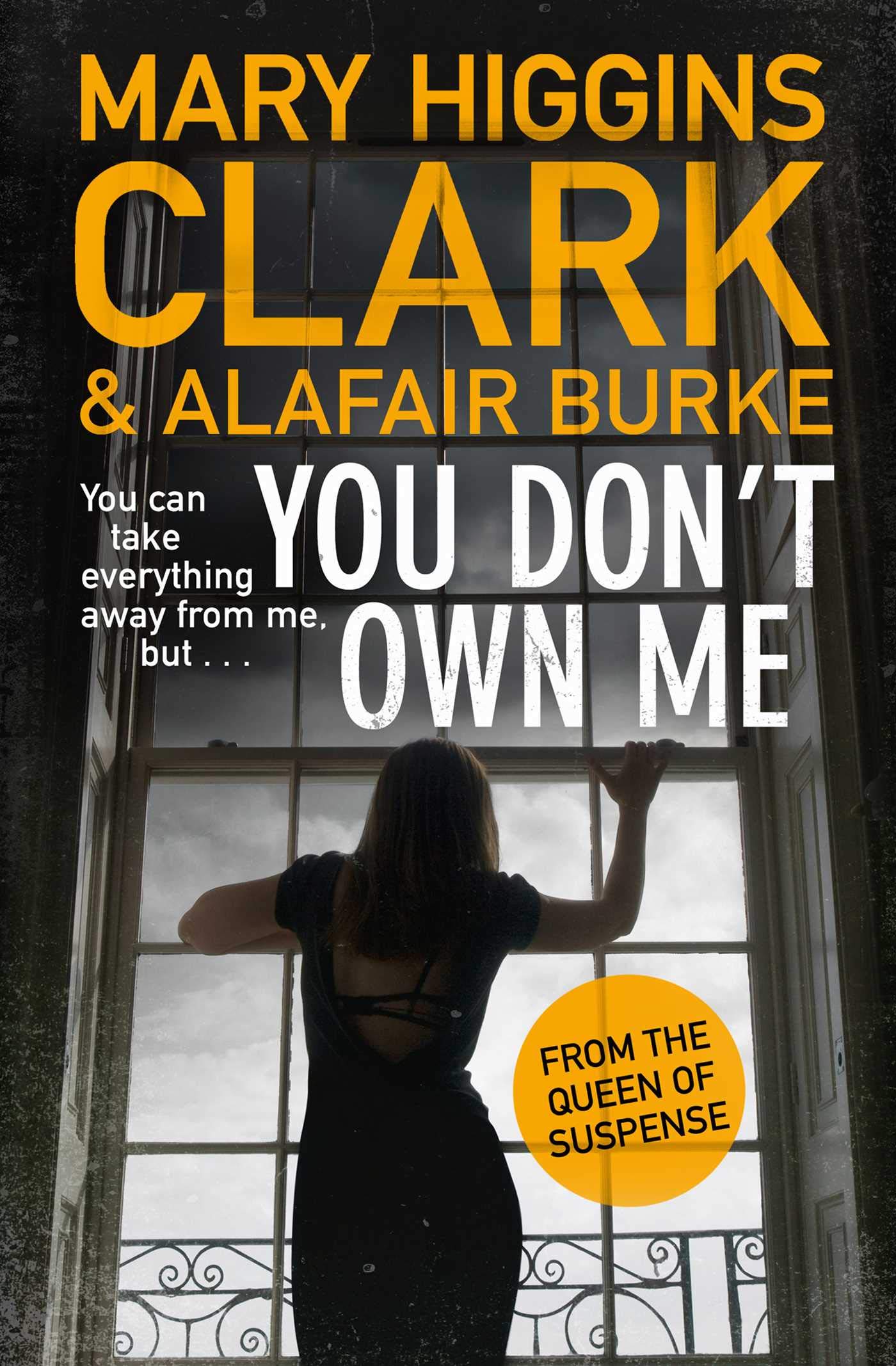 You Don't Own Me by Mary Higgins Clark, Alafair Burke - 9781471167669
