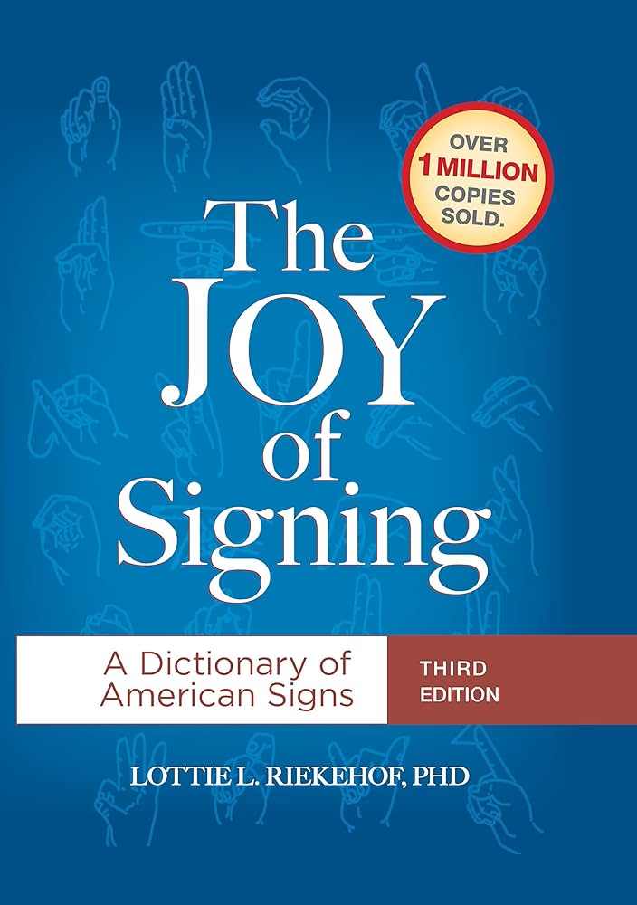 Amazon.co.jp: The Joy of Signing Third Edition: A Dictionary