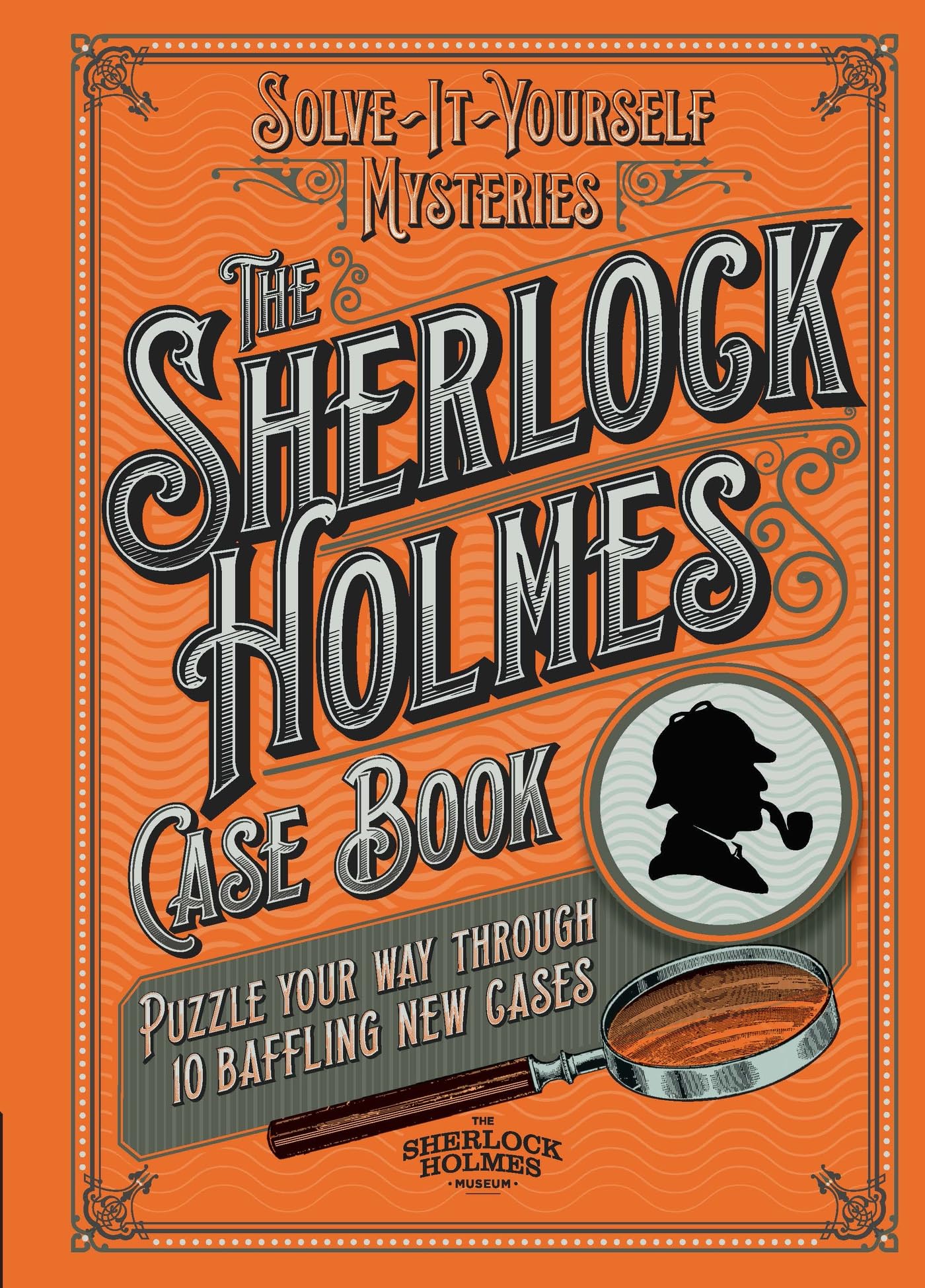 The Sherlock Holmes Case Book: Puzzle your way through 10 baffling new cases (The Sherlock Holmes Puzzle Collection) Hardcover – 4 Oct. 2018