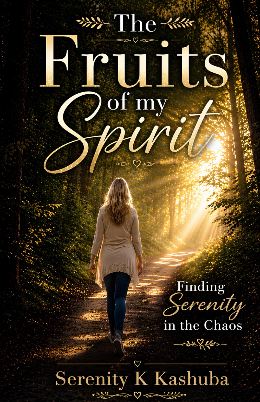 The Fruits of my Spirit: Finding Serenity in the Chaos