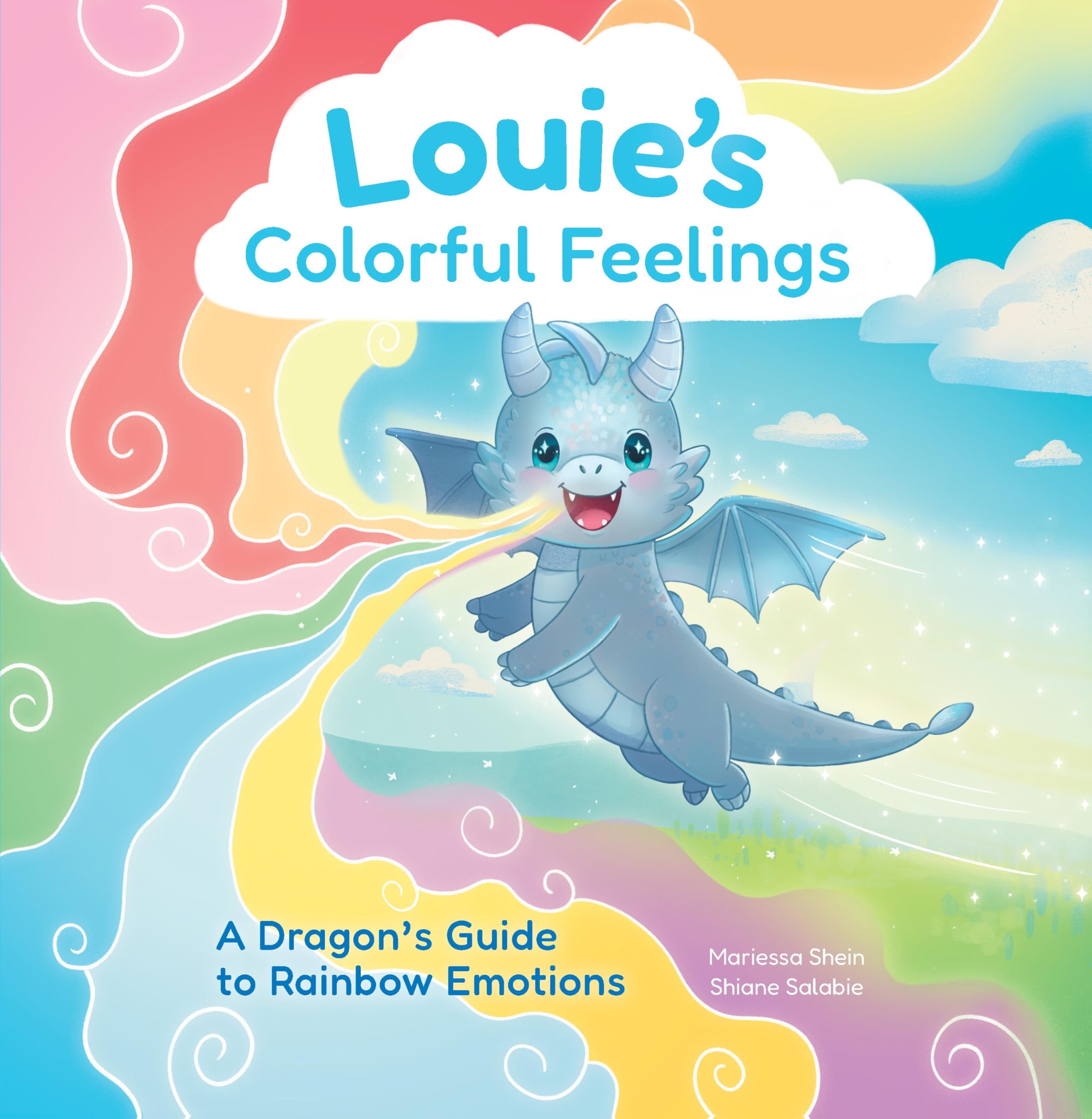 Louie's Colorful Feelings: A Dragon's Guide to Rainbow Emotions (Louie the Dragon, 1)