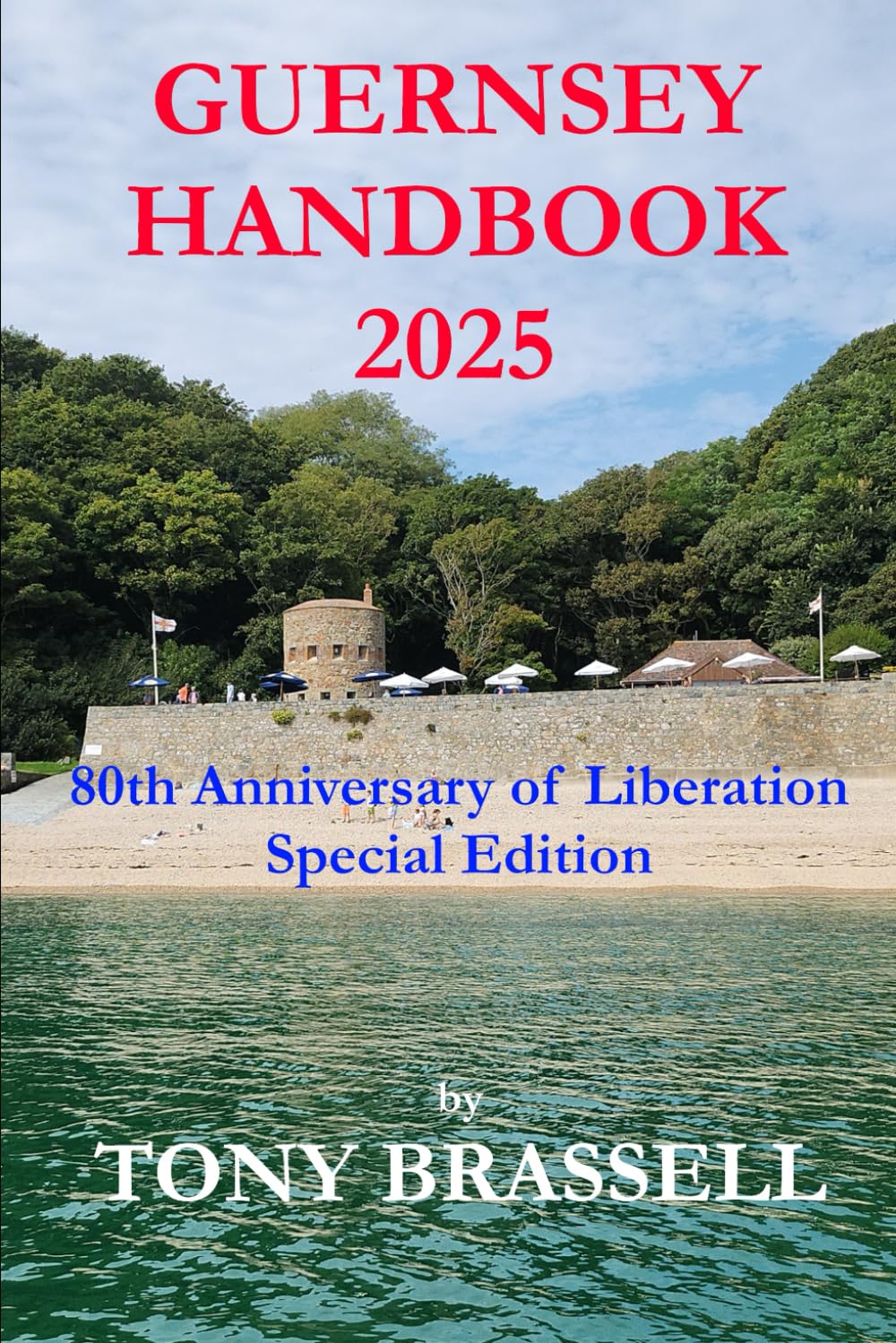 Guernsey Handbook 2025: The Essential Guide to Guernsey