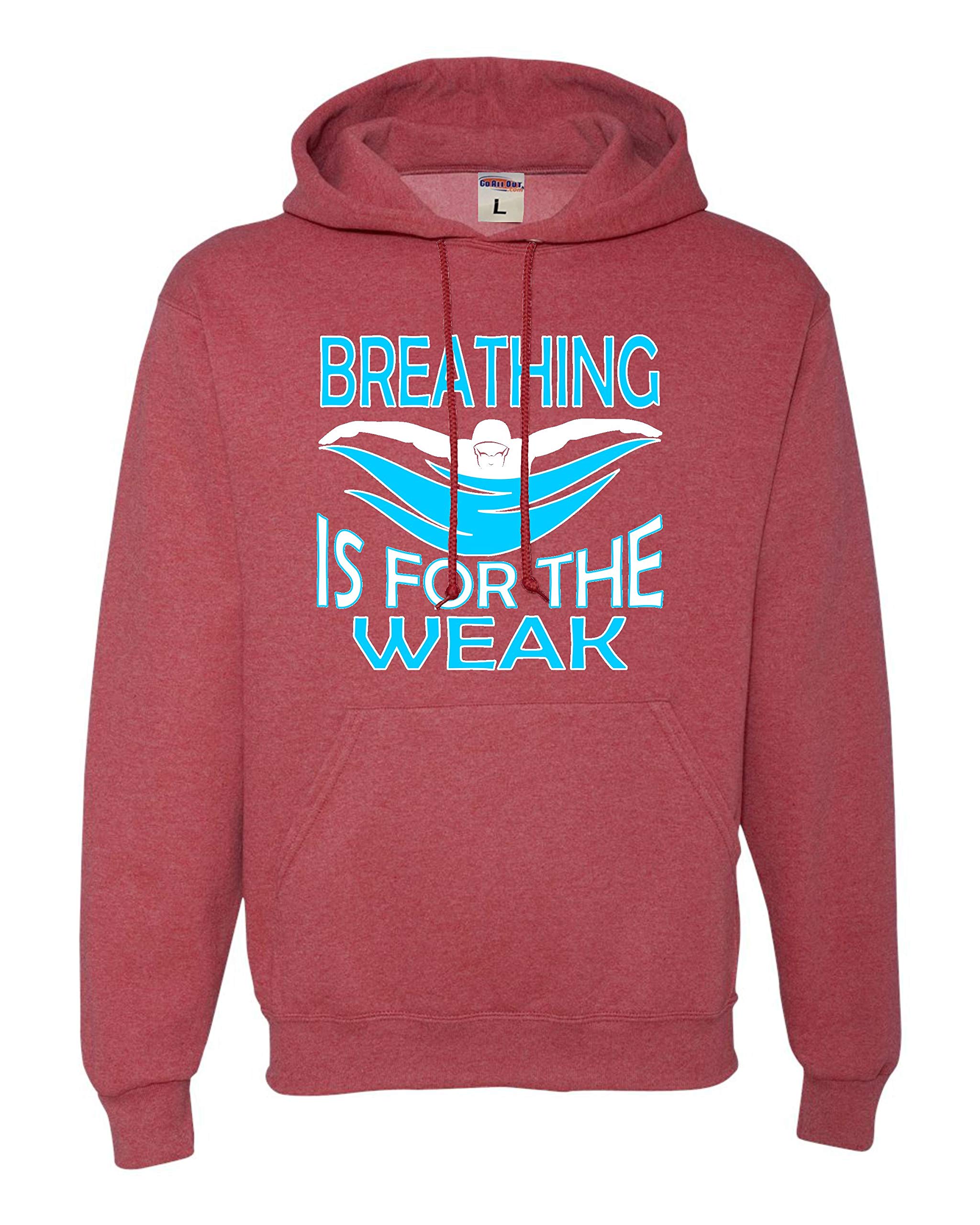Go All Out Breathing Is For The Weak Funny Swimmer Mens Women Sweatshirt Hoodie