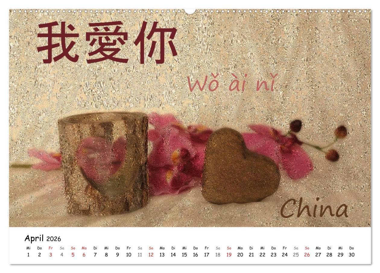 Ich liebe Dich (Wandkalender 2026 DIN A2 quer), CALVENDO Monatskalender: Ich liebe Dich - In den verschiedensten Sprachen der Welt unterlegt mit ... stimmungsvollen Bildern (CALVENDO Natur)