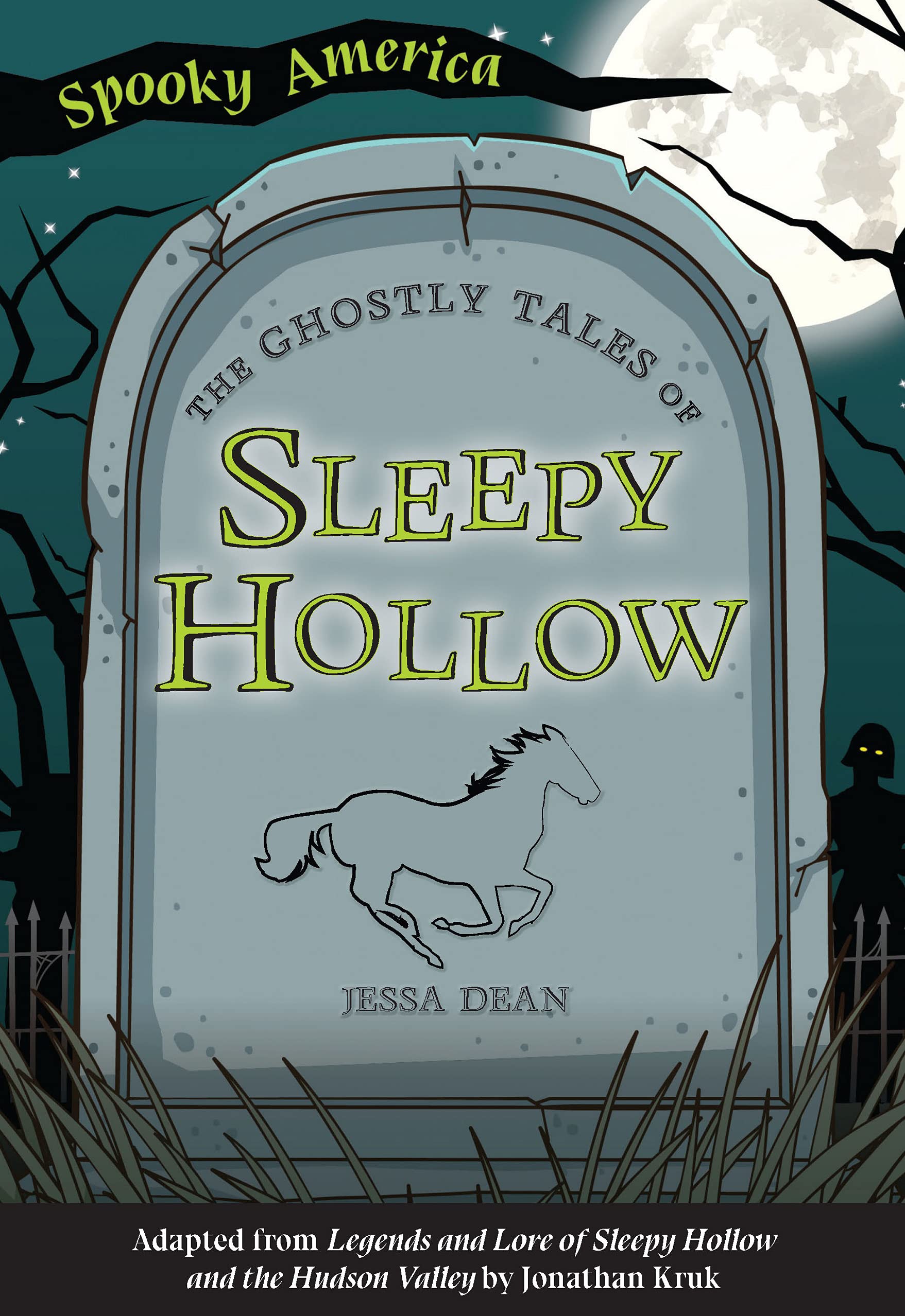 The Ghostly Tales of Sleepy Hollow (Spooky America)