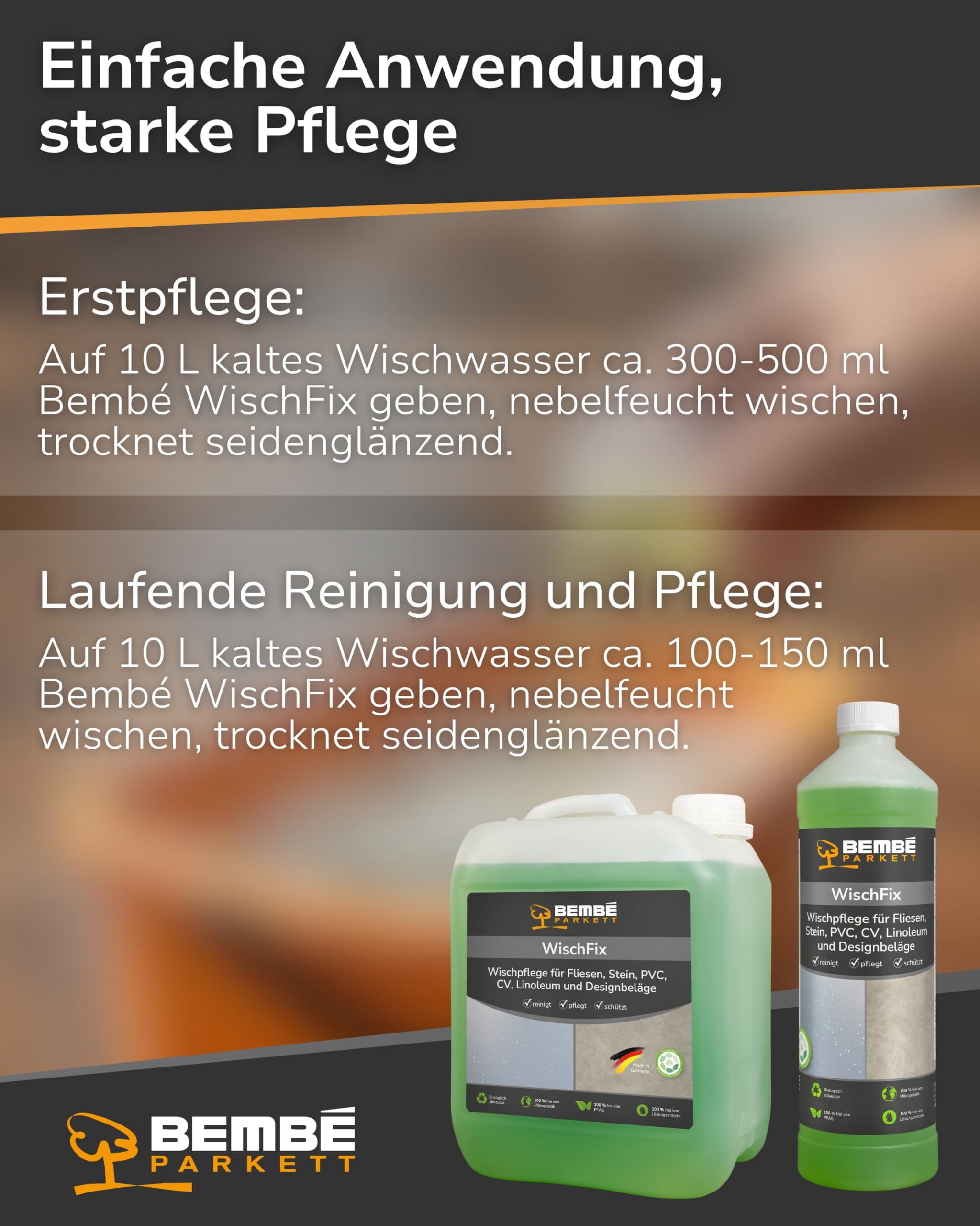 Bembé WischFix I 5 Liter I Wischpflege für PVC, CV, Linoleum & Designbeläge I Bodenpflege für wasserfeste Hartböden I Seidenglänzend, wasserabweisend & gleithemmend I High-Speed polierbar