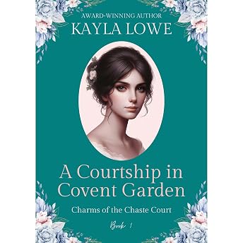 A Courtship in Covent Garden Audiobook by Kayla Lowe episode artwork