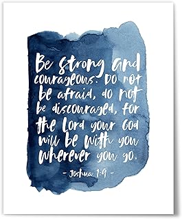 Joshua 1:9, Be strong and courageous, Modern Christian Gifts, 8" x 10" UNFRAMED Bible Verse Print, Scripture Poster, Faith Scripture Quote