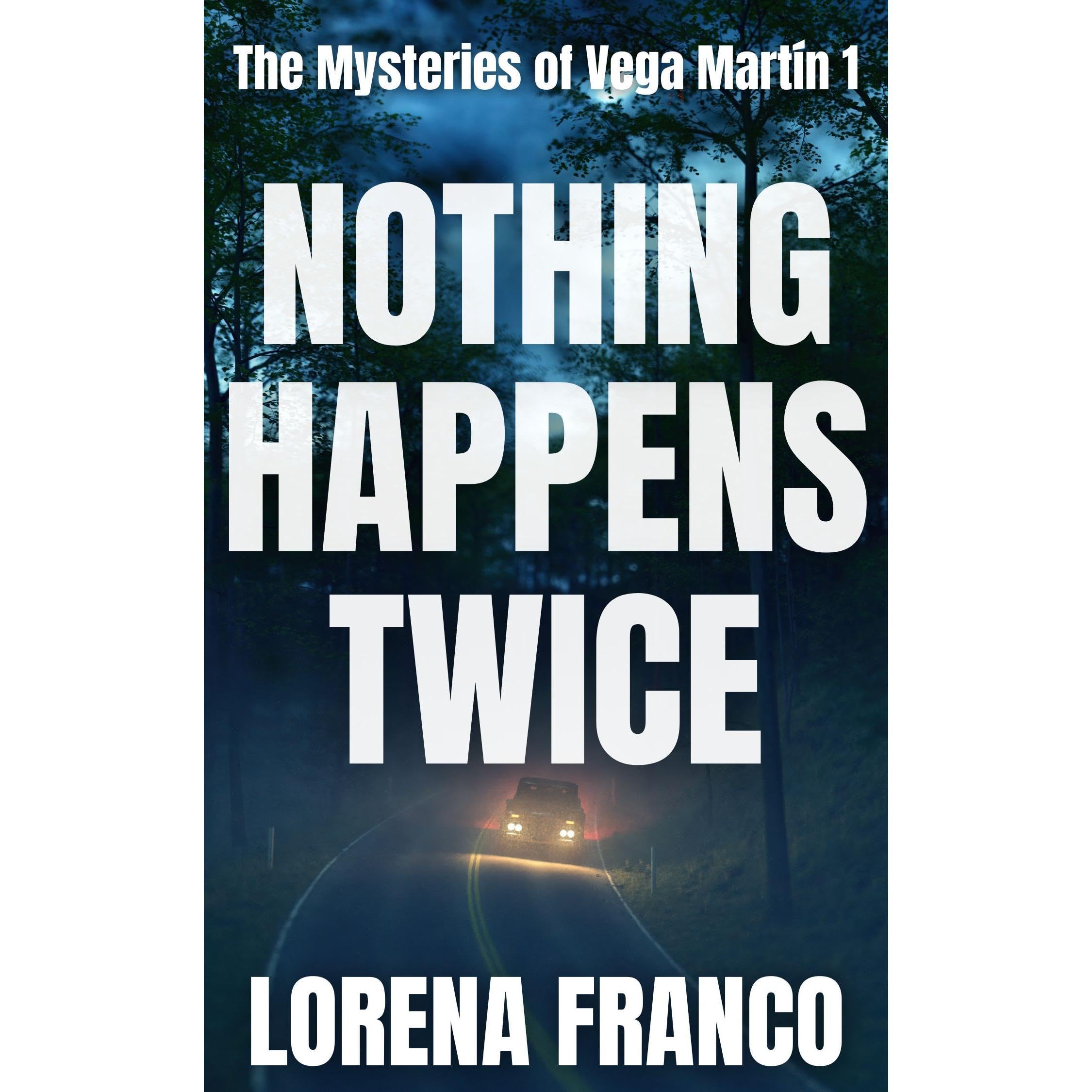 Nothing Happens Twice