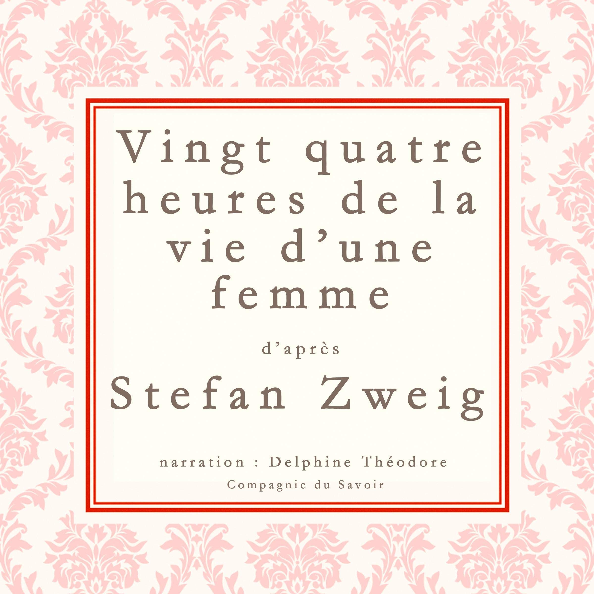 Cover art for Vingt-quatre heures de la vie d'une femme