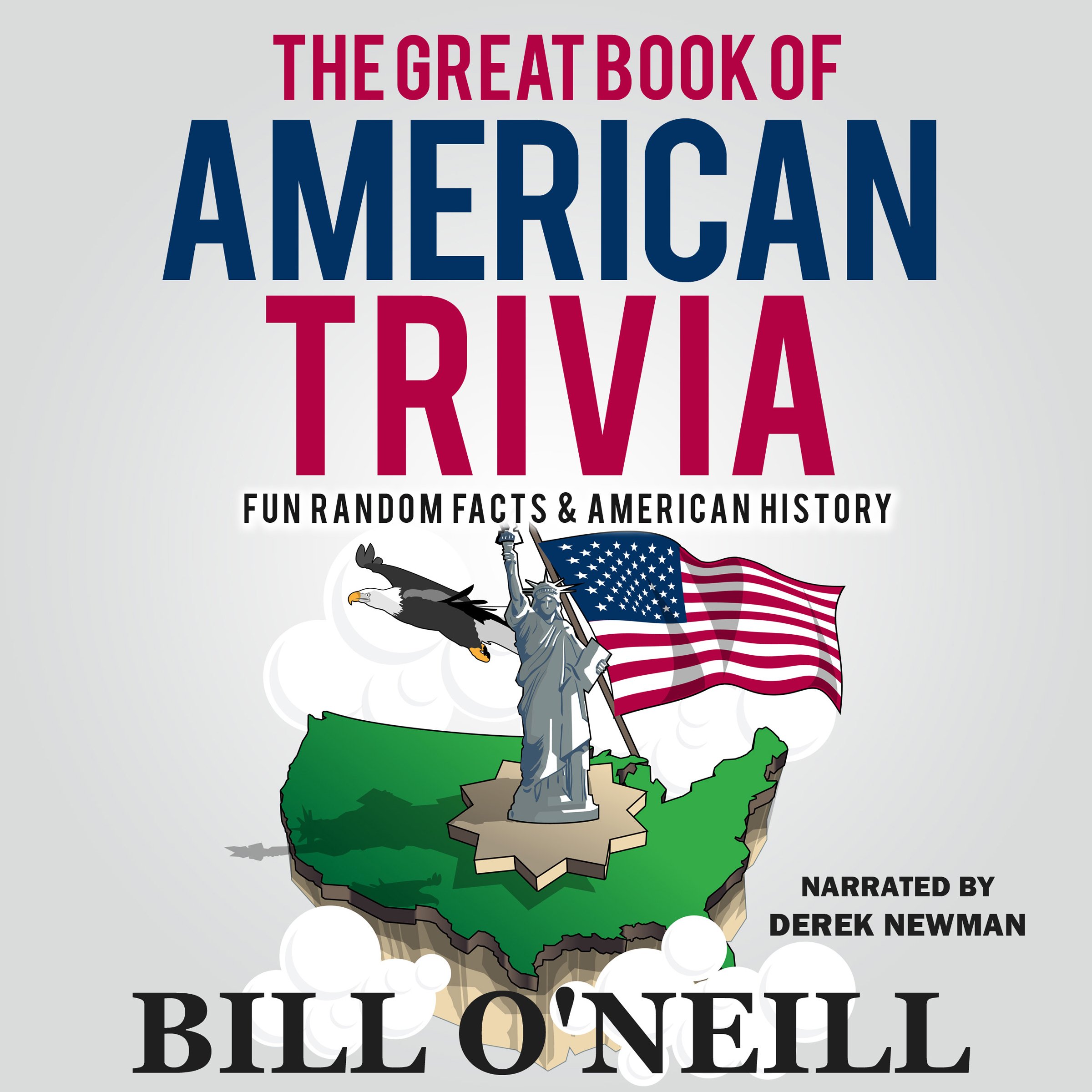 The Great Book of American Trivia: Fun Random Facts & American History