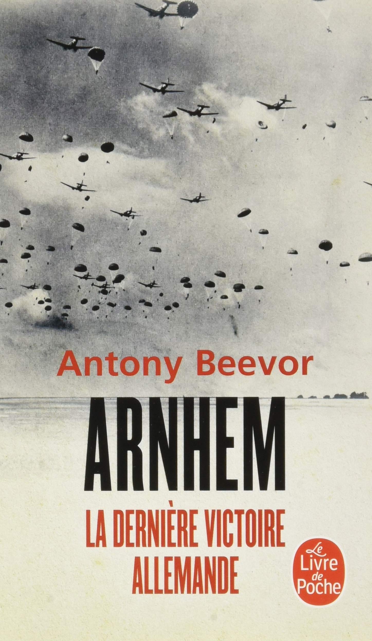 Arnhem: La dernière victoire allemande