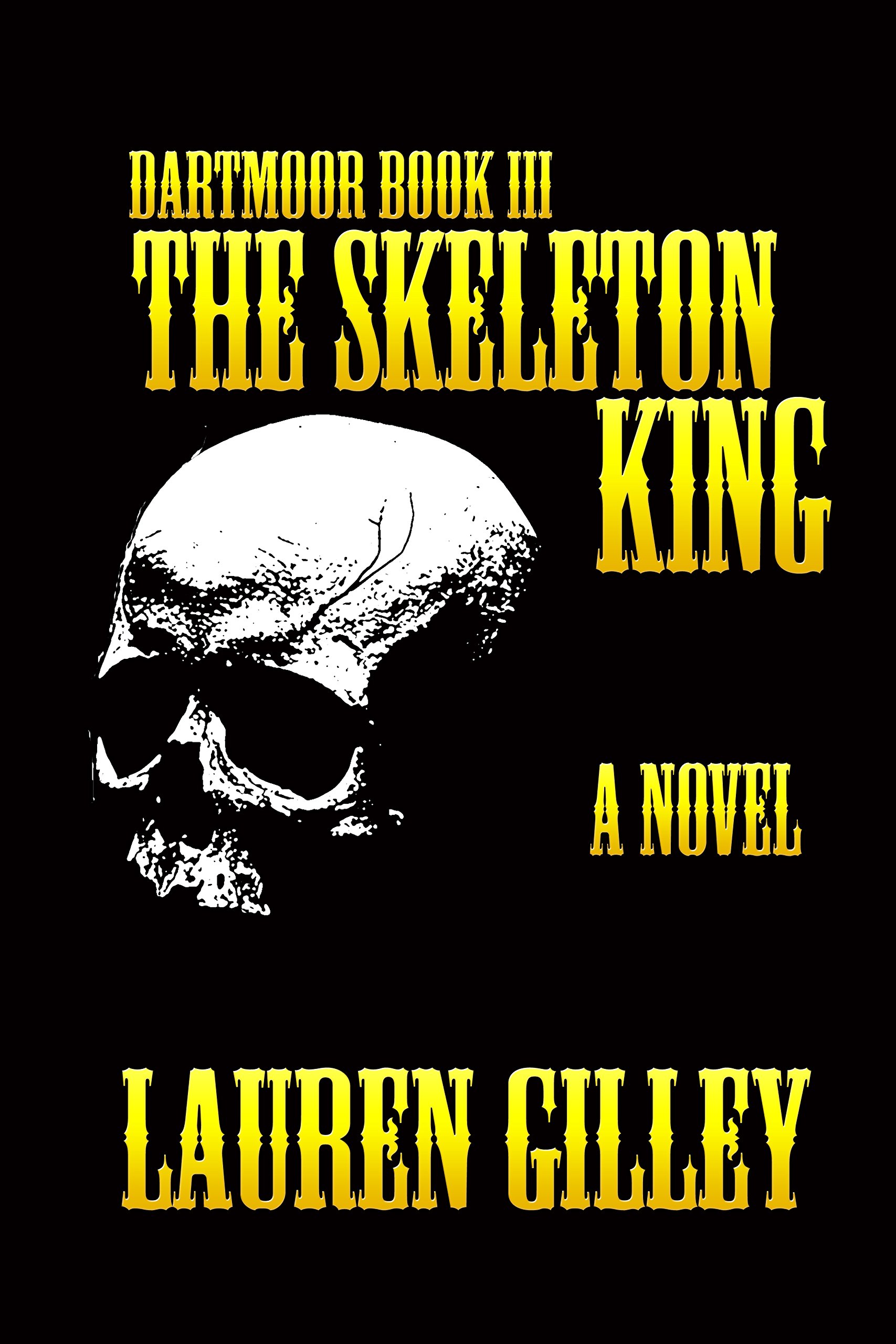 The Skeleton King (Dartmoor Book 3)