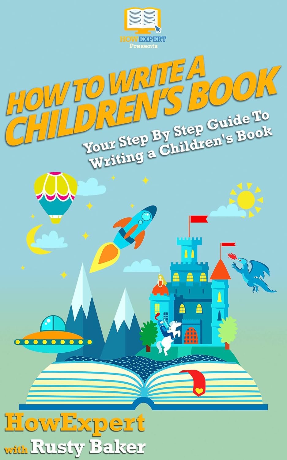 How To Write a Children's Book Your Step By Step Guide To Writing a