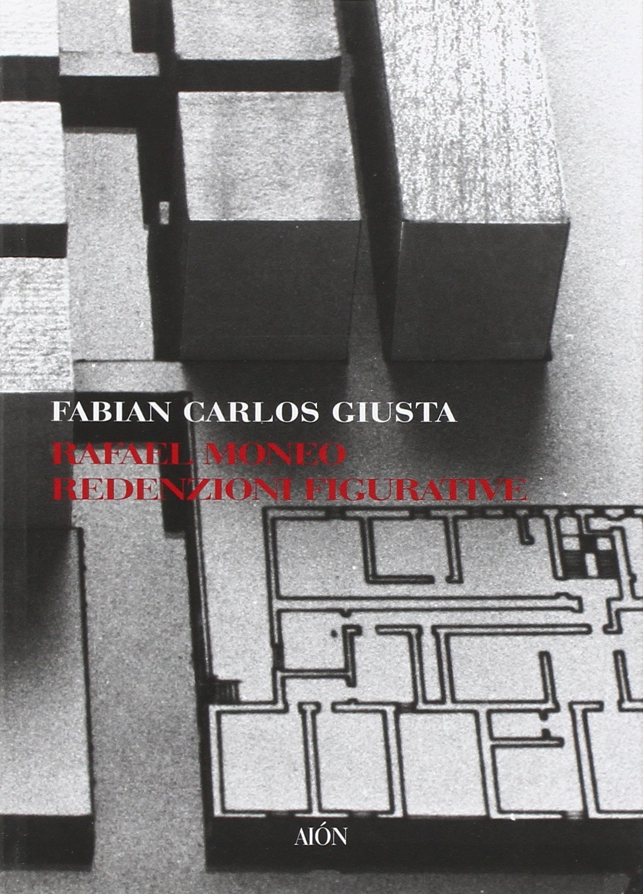 Rafael Moneo. Redenzioni figurative