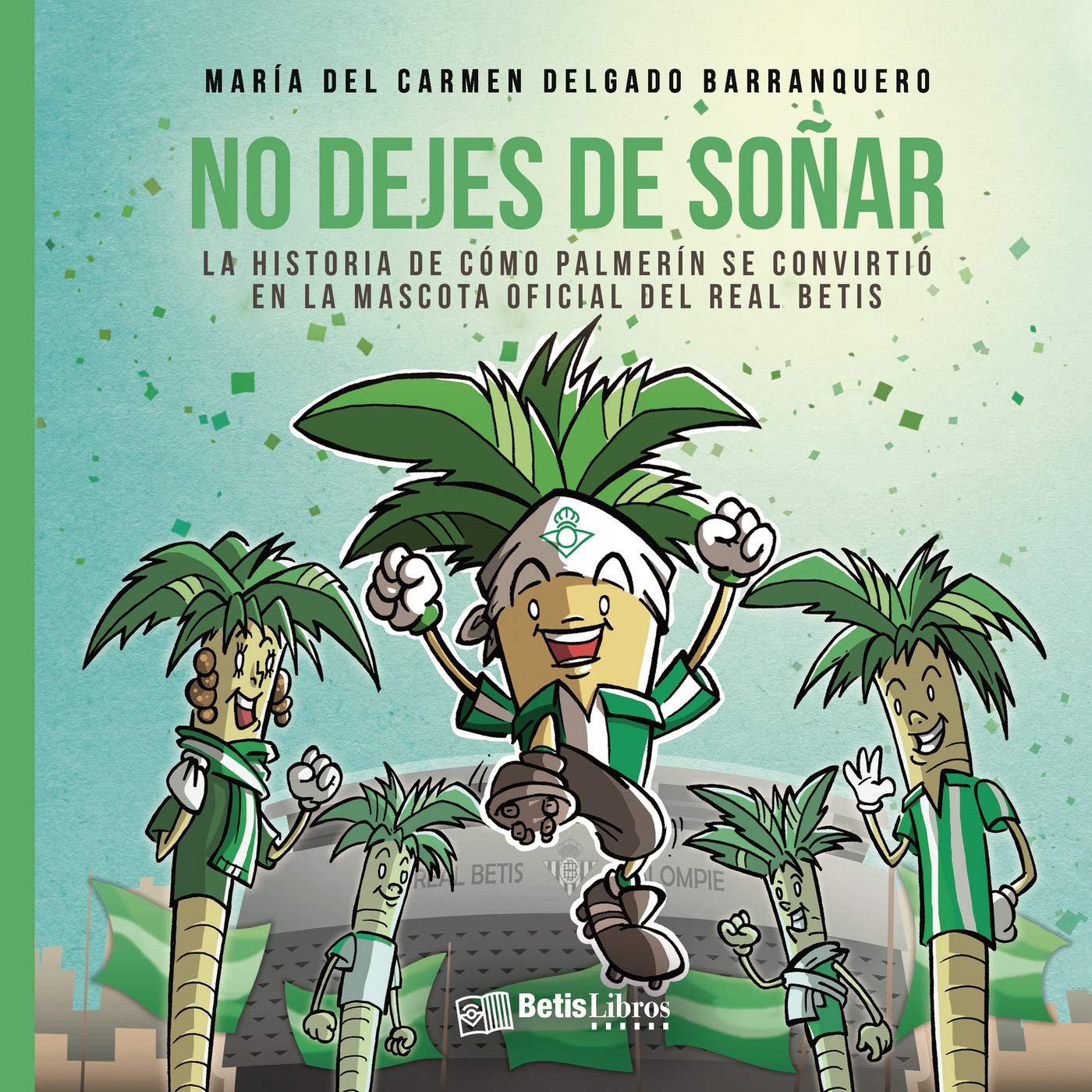 No dejes de soñar: La historia de cómo Palmerín se convirtió en la mascota oficial del Real Betis