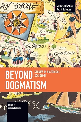 Beyond Dogmatism (Studies in Critical Social Sciences)