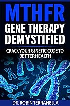 MTHFR Gene Therapy Demystified: Crack Your Genetic Code to Better Health