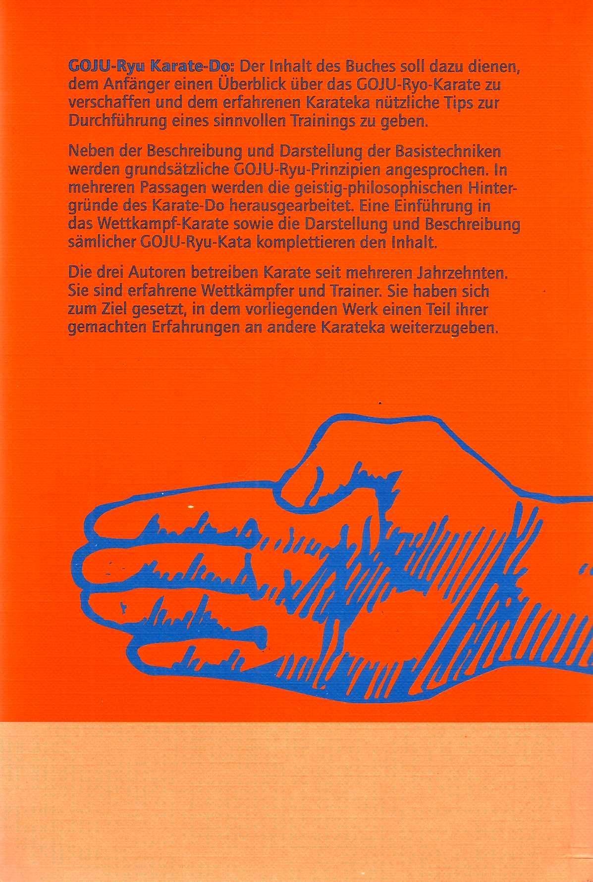 Goju-Ryu Karate-Do. Grundlagen, Wettkampf-Training, Selbstverteidigung, Kata