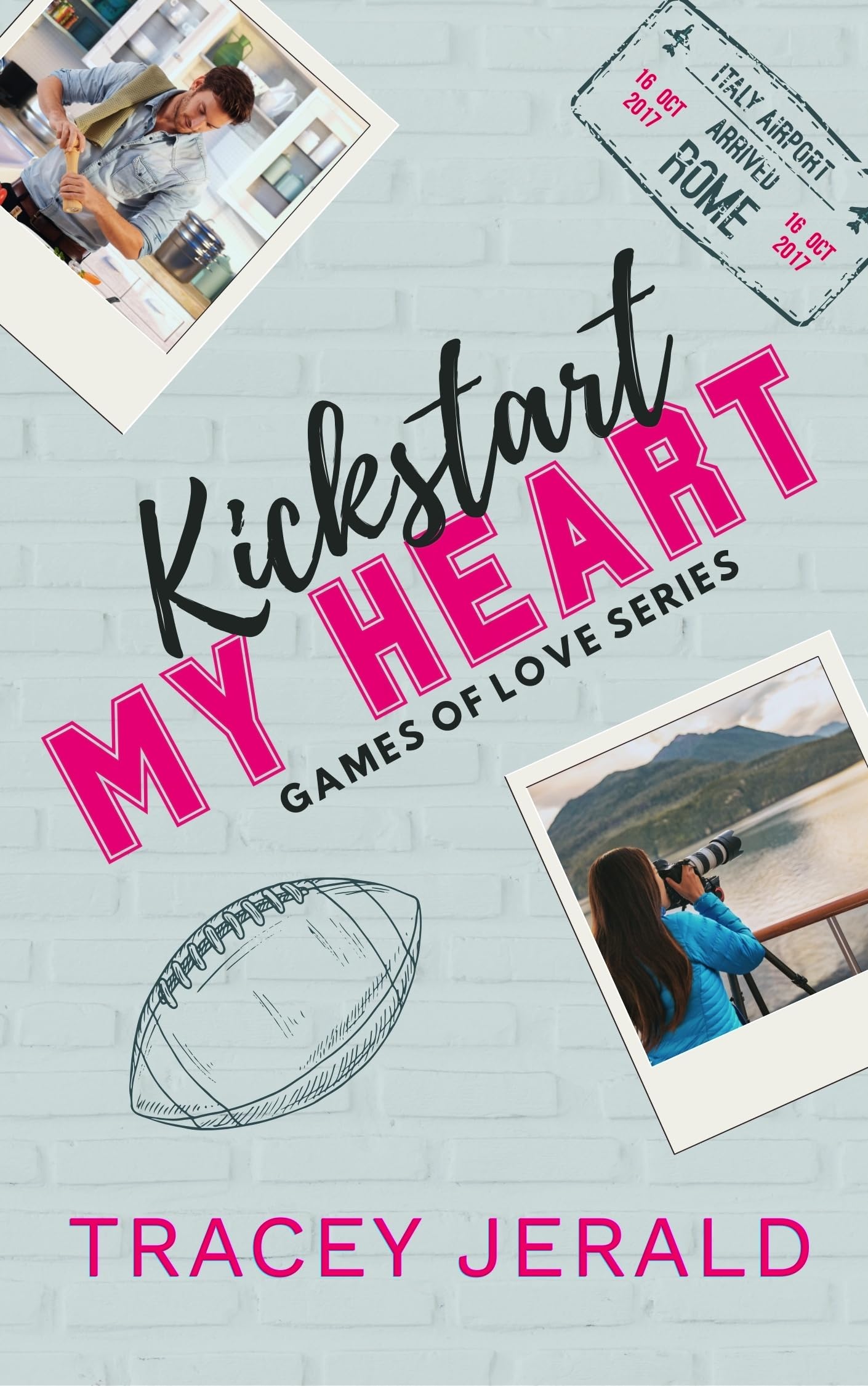 Kickstart My Heart: A football, friends to lovers, overheard, vacation romance (Games of Love Book 1)
