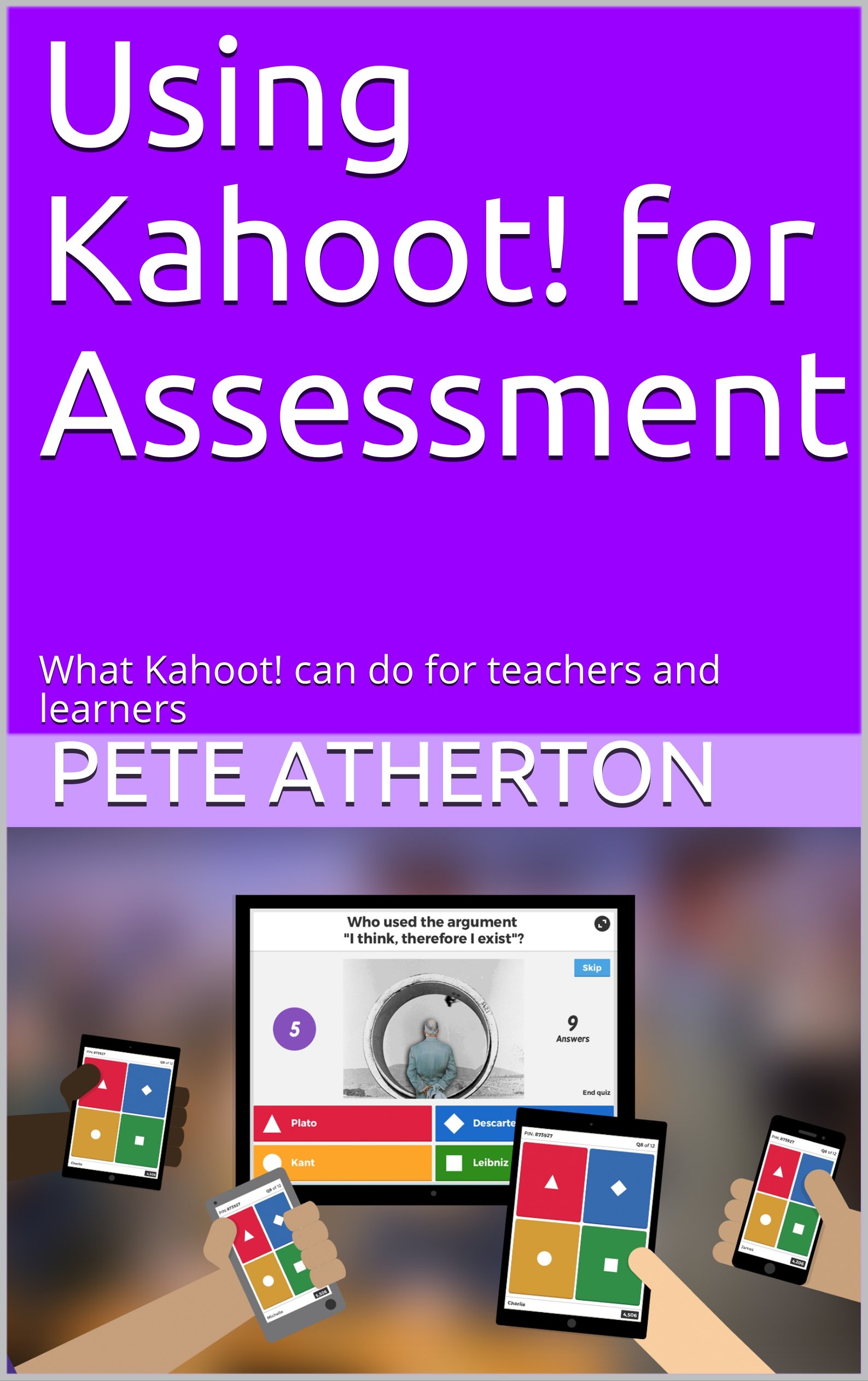 Buy Using Kahoot! for Assessment What Kahoot! can do for teachers and