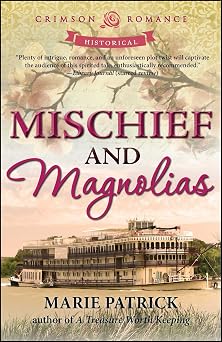 Mischief And Magnolias Mischief And Magnolias book cover