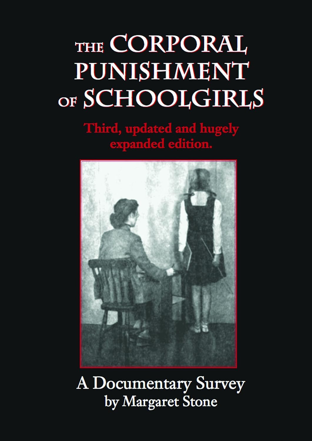 The Corporal Punishment of Schoolgirls: A Documentary Survey: Margaret ...