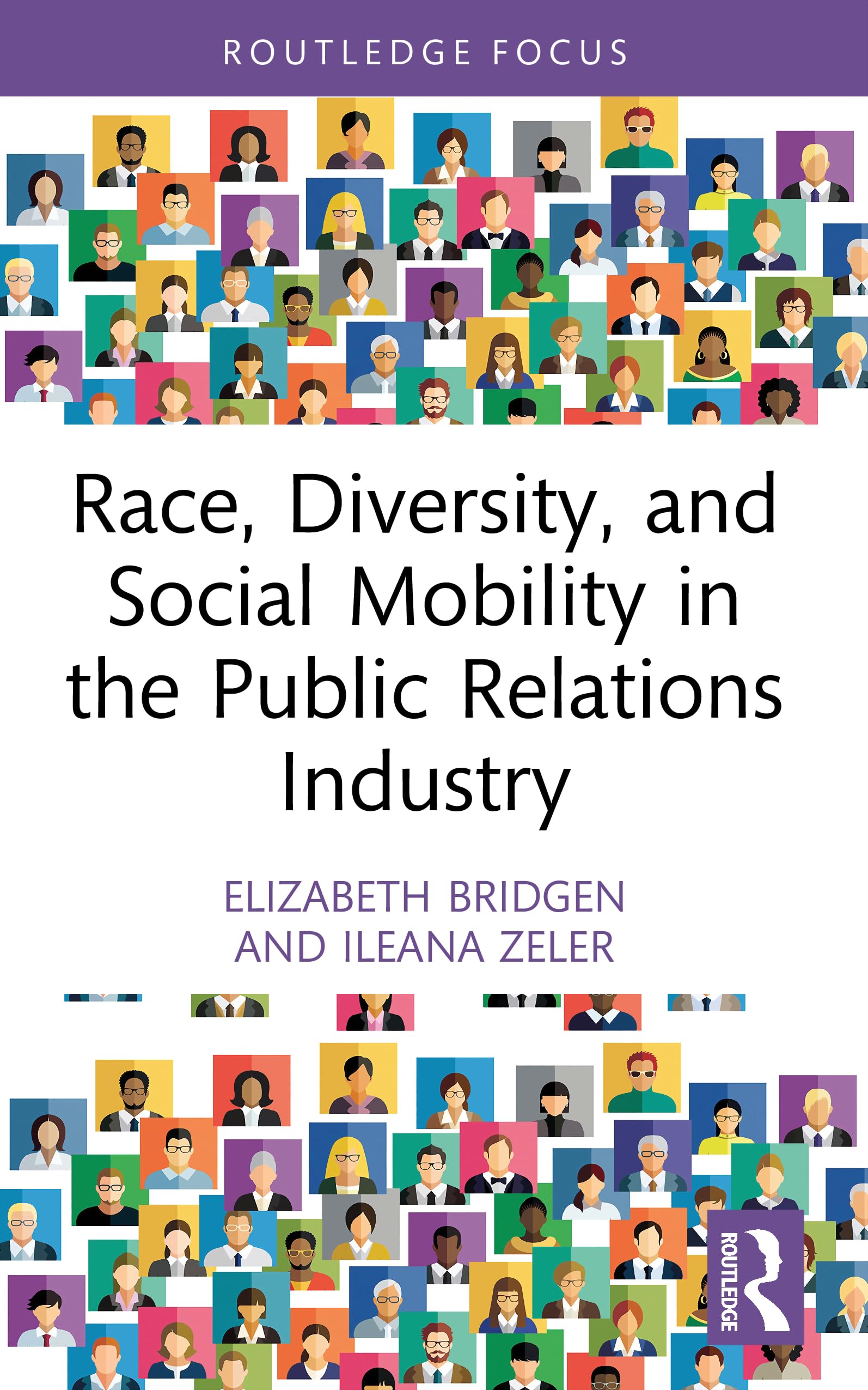 Race, Diversity, and Social Mobility in the Public Relations Industry (Global PR Insights)