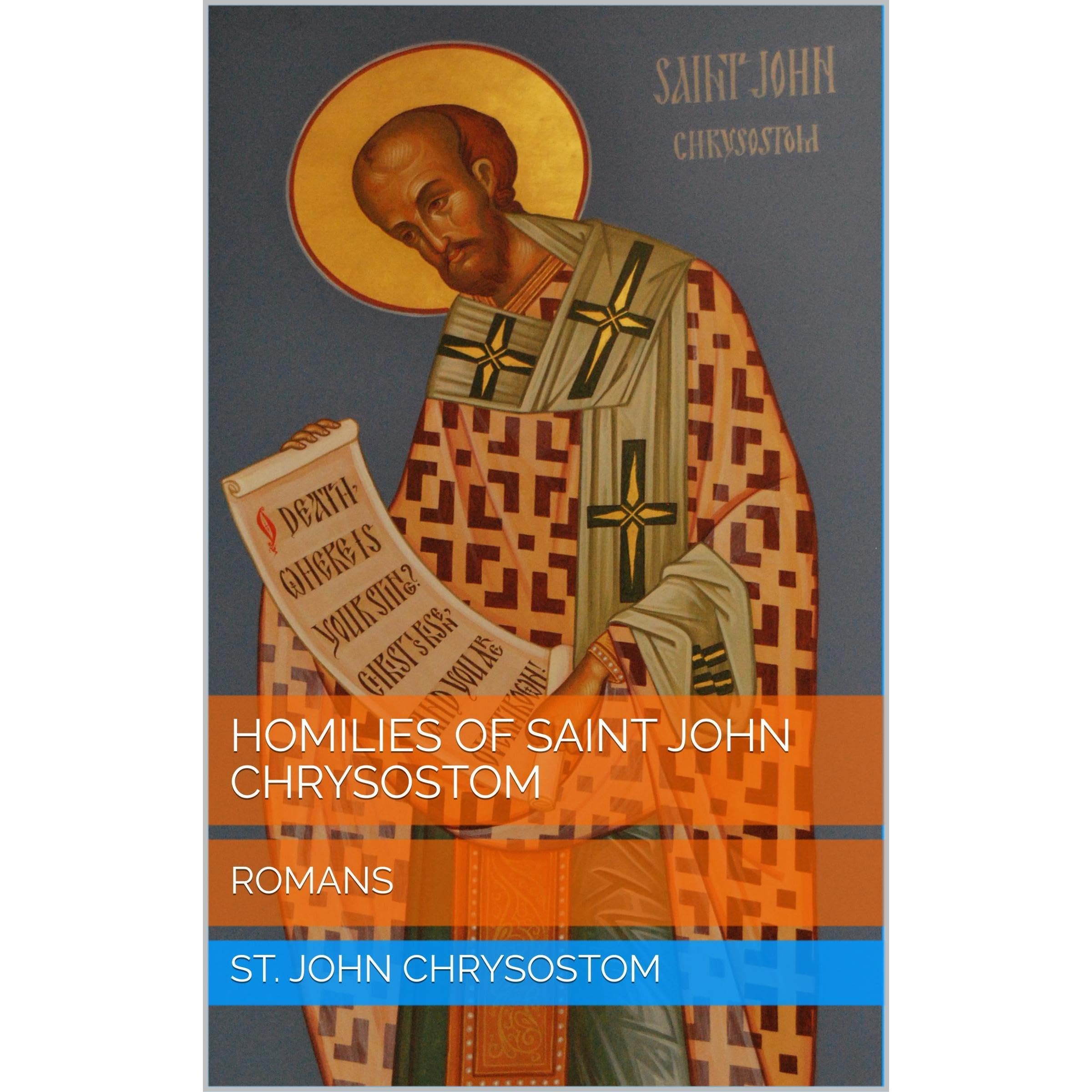 Homilies of Saint John Chrysostom: Romans
