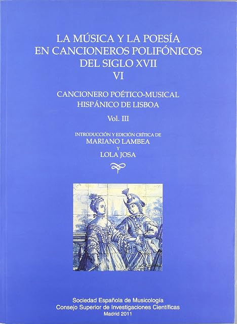 Portada de La música y la poesía en cancioneros polifónicos del siglo XVII. Vol. III. Cancionero Poético-musical hispánico de Lisboa