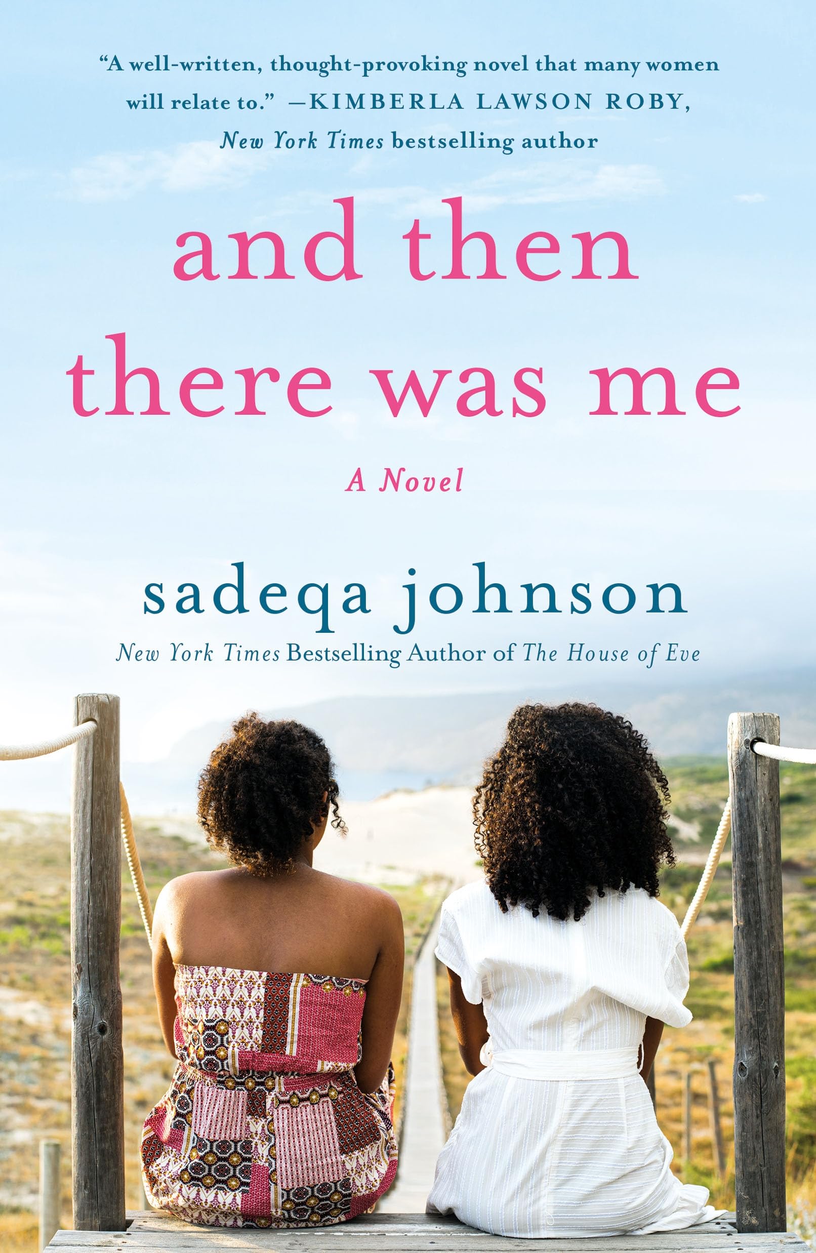 And Then There Was Me: A Novel of Friendship, Secrets and Lies