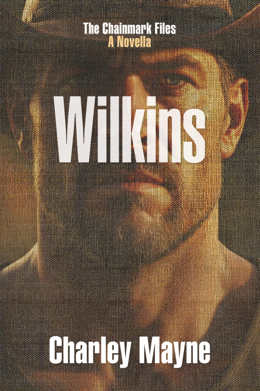 Wilkins: A Chainmark Novella (THE CHAINMARK FILES)